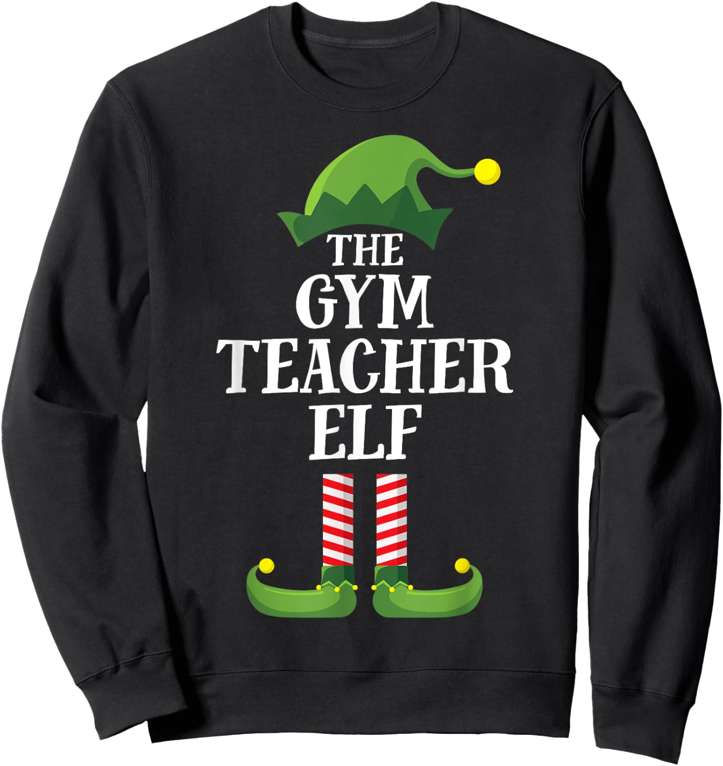 Gym Teacher Elf Matching Family Group Christmas Party Men Women Kids Sweatshirt - Sweatshirt | Black