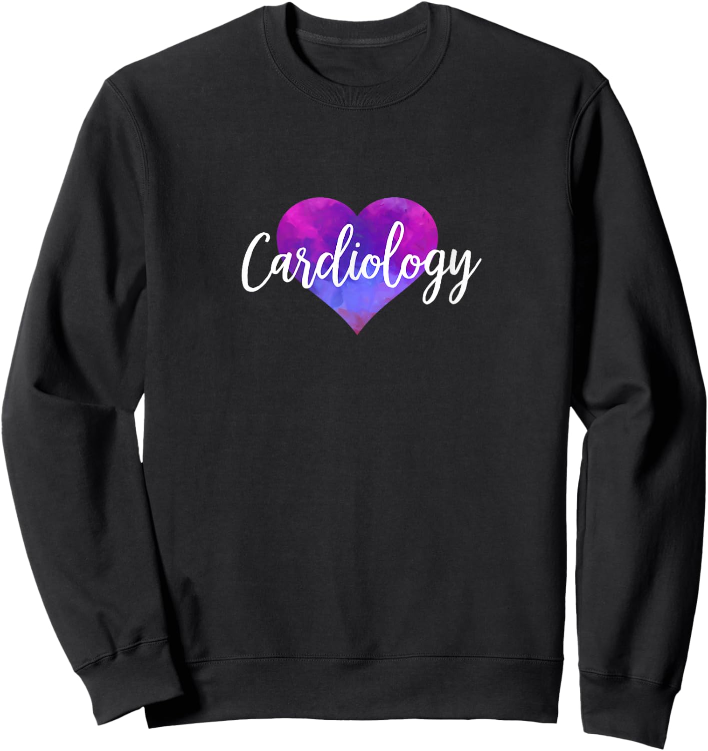 Cardiologist, Cardiovascular Technologist, Cardiology Nurse Sweatshirt - Sweatshirt | Black