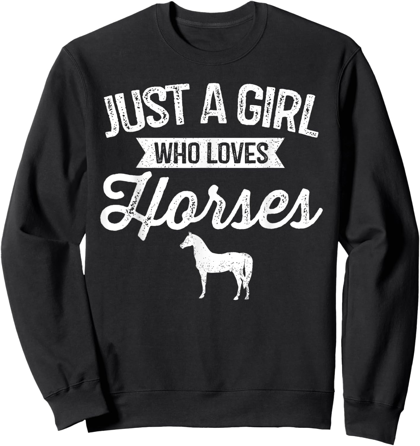 Just A Girl Who Loves Horses Horseback Riding Lover Sweatshirt - Sweatshirt | Black