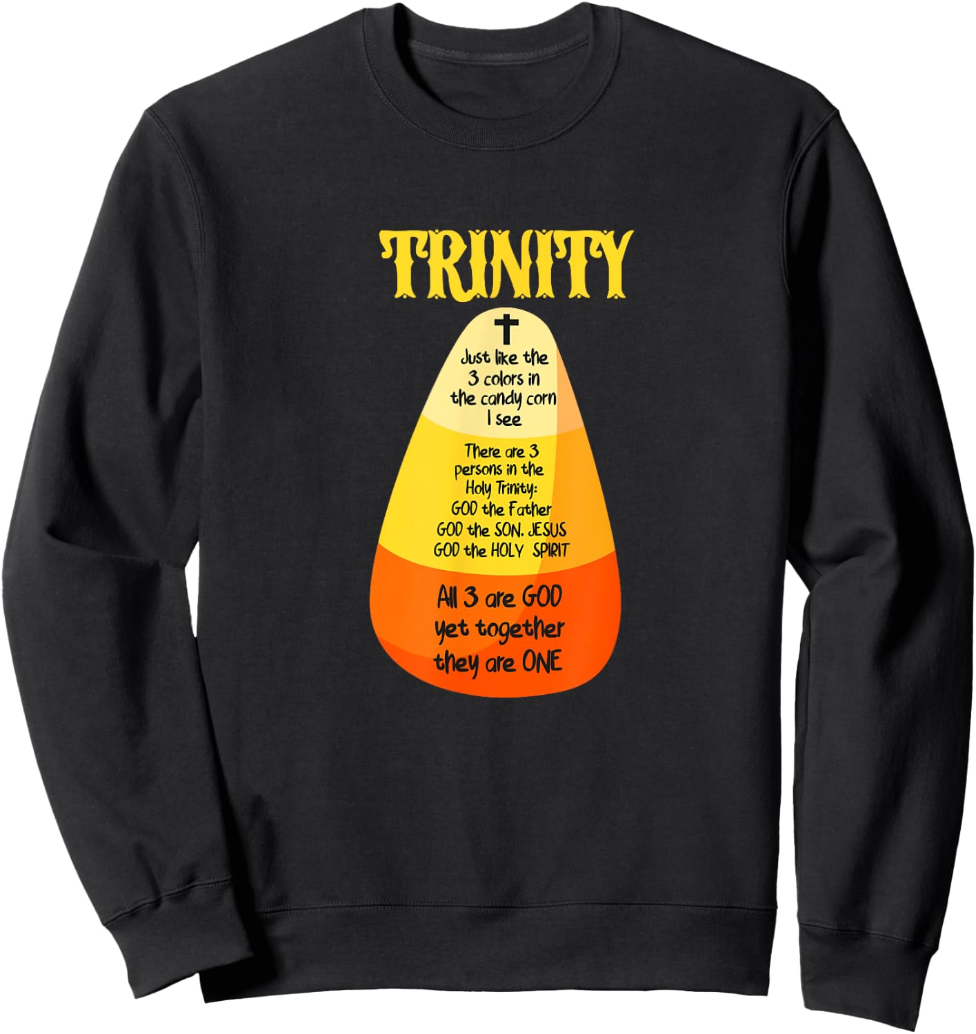 Candy Corn Christian Halloween God Sweatshirt - Sweatshirt | Black