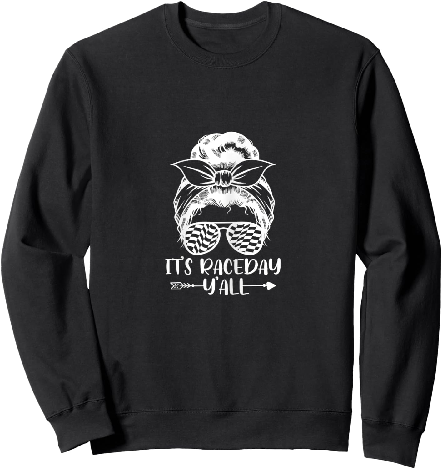 It's Race Day Y'All Dirt Track Racing Woman Girl Sweatshirt - Sweatshirt | Black
