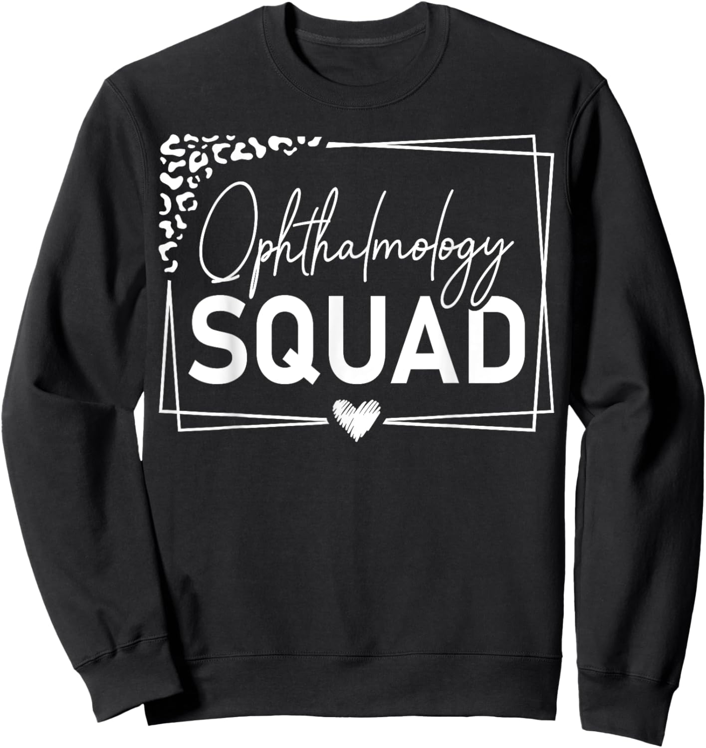 Cute Ophthalmology Squad Ophthalmologist Heart Sweatshirt - Sweatshirt | Black