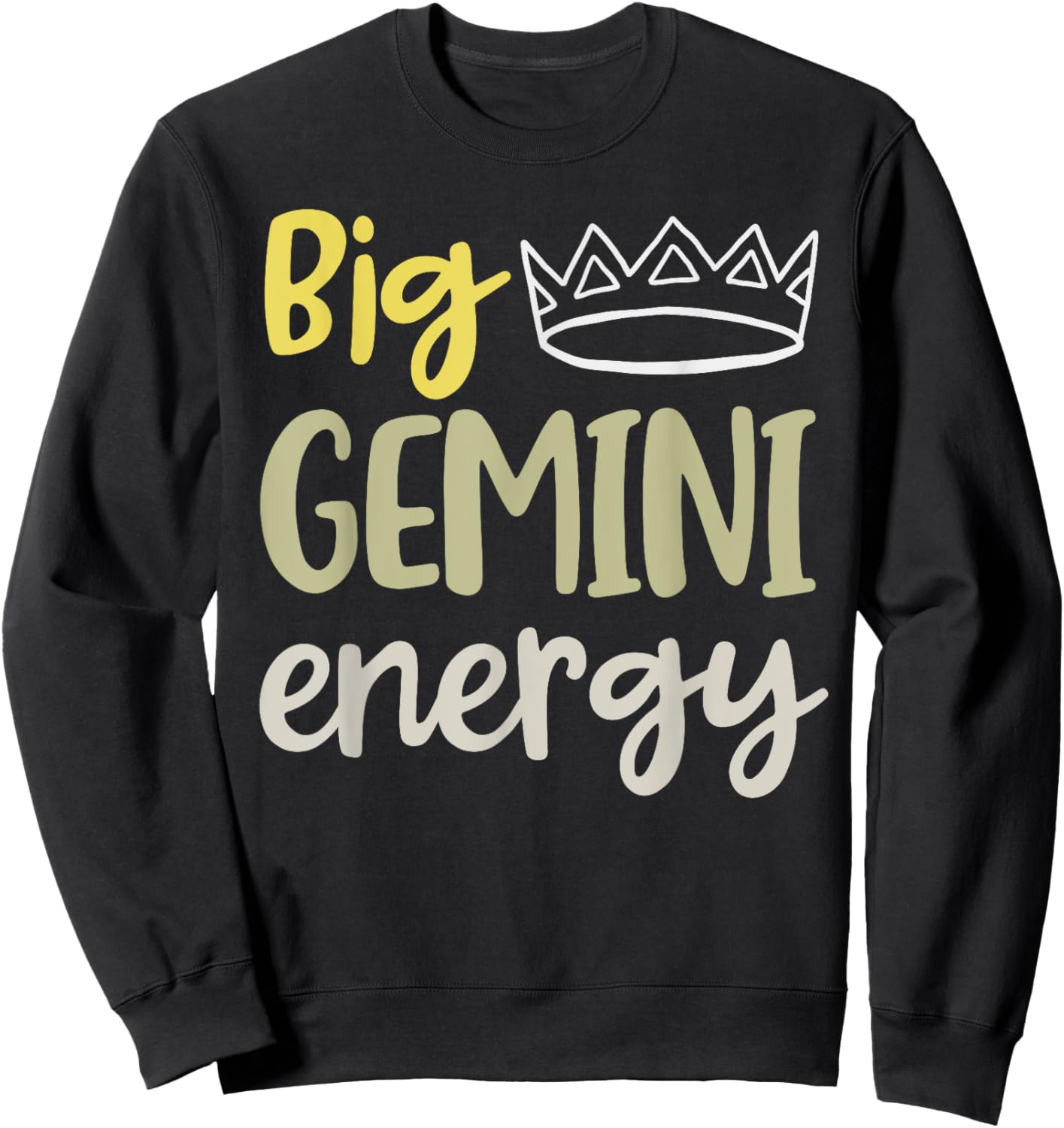 Big Gemini Energy Gemini Queen King Women June Birthday May Sweatshirt - Sweatshirt | Black