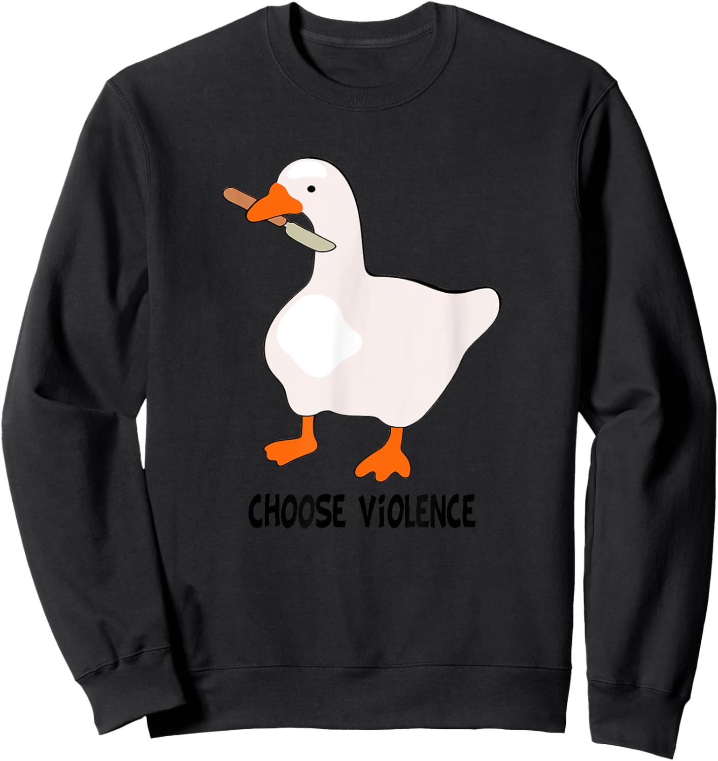 I Choose Violence Today Goose And Sarcasm Funny Goose Love Sweatshirt - Sweatshirt | Black