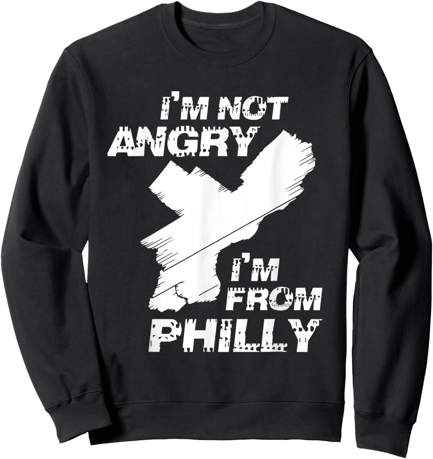 Modern I'm Not Angry I'm From Philly Adult Black Small Sweatshirt - Sweatshirt | Black