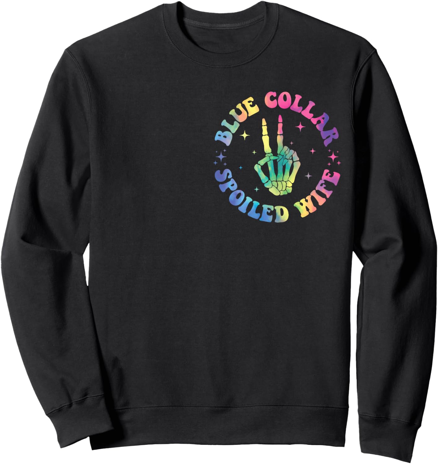 Spoiled By My Blue Collar Husband (TWO SIDE) Sweatshirt - Sweatshirt | Black