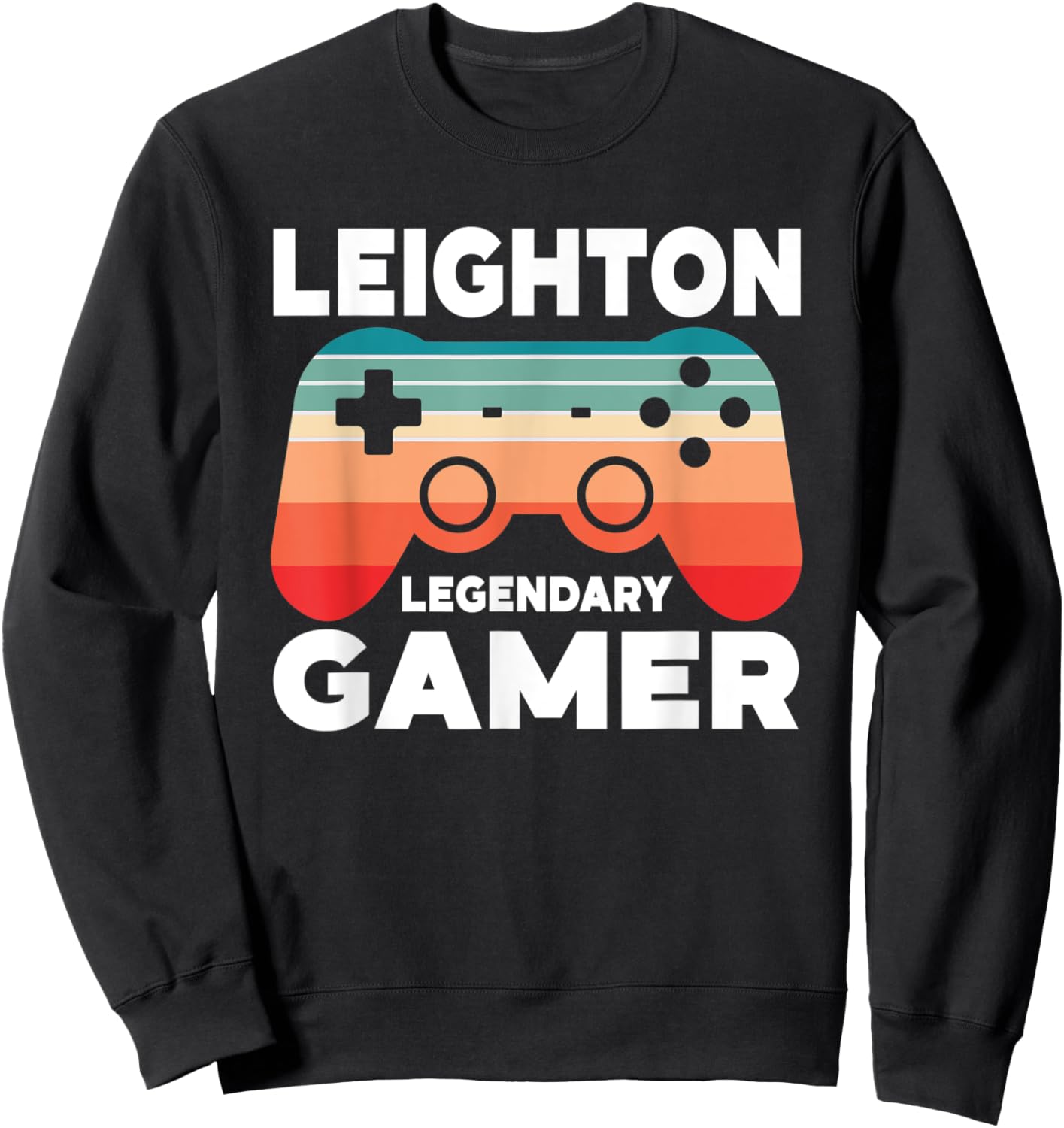 Leighton Legendary Gamer Funny Personalized Leighton Gamer Sweatshirt - Sweatshirt | Black