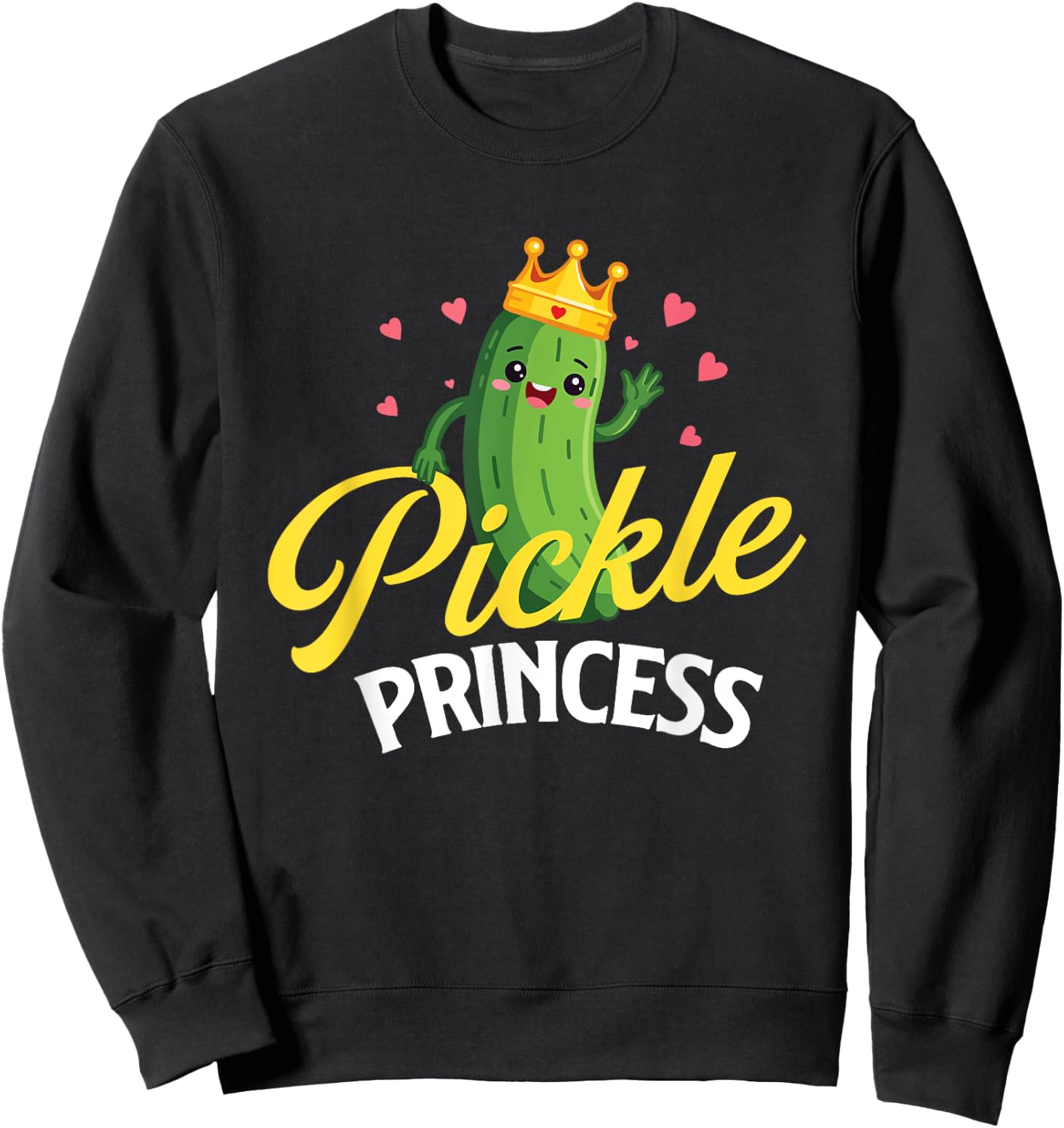 Pickle Princess - Dill Pickle Lover Pickling Cucumber Sweatshirt - Sweatshirt | Black