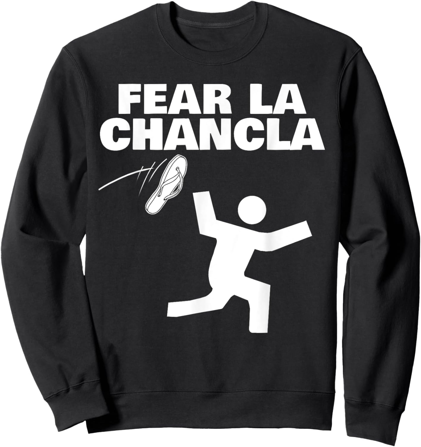 Fear La Chancla Sweatshirt - Sweatshirt | Black