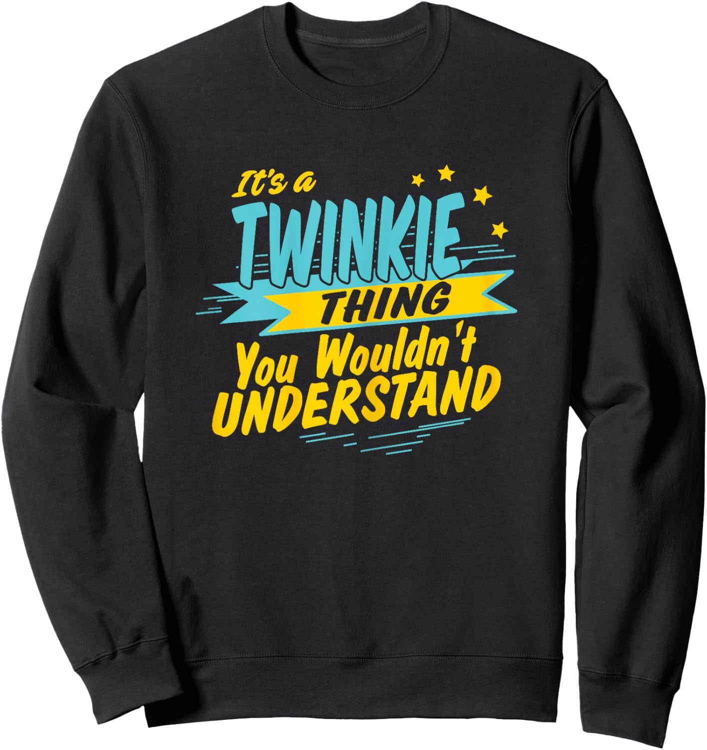 It's a TWINKIE thing you wouldn't understand, Grandma Sweatshirt - Sweatshirt | Black