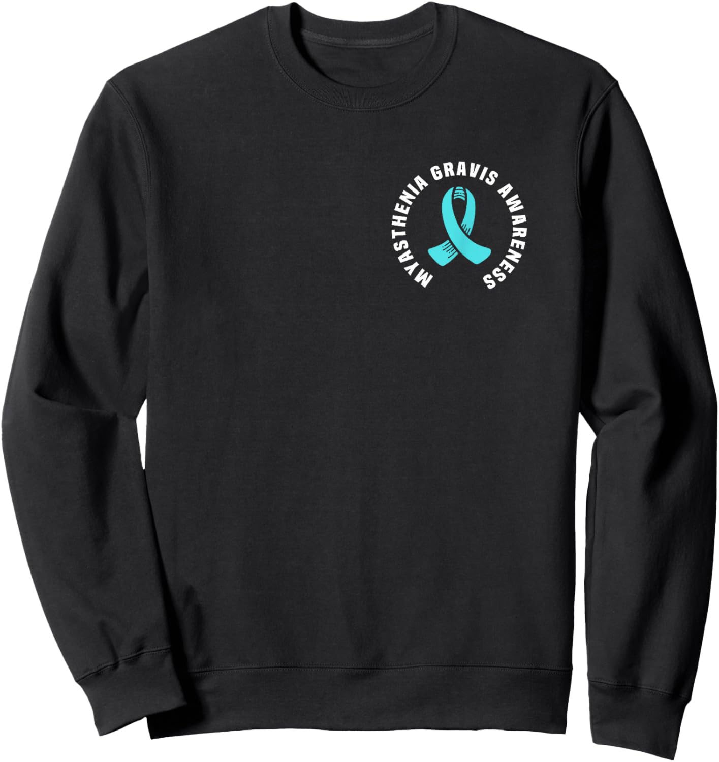Great Myasthenia Gravis Awareness Pocket Outfit Teal Ribbon Sweatshirt - Sweatshirt | Black