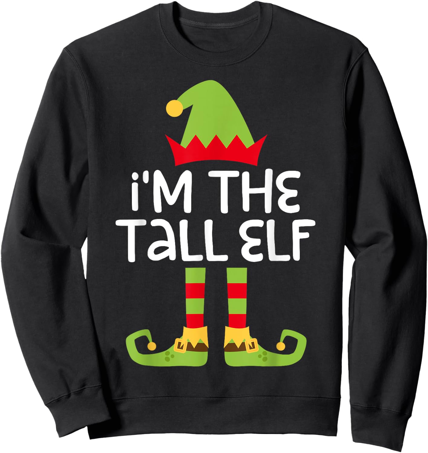 Im The Elf Costume Shirts -Adults I'm The Tall Elf Black Medium Sweatshirt - Sweatshirt | Black