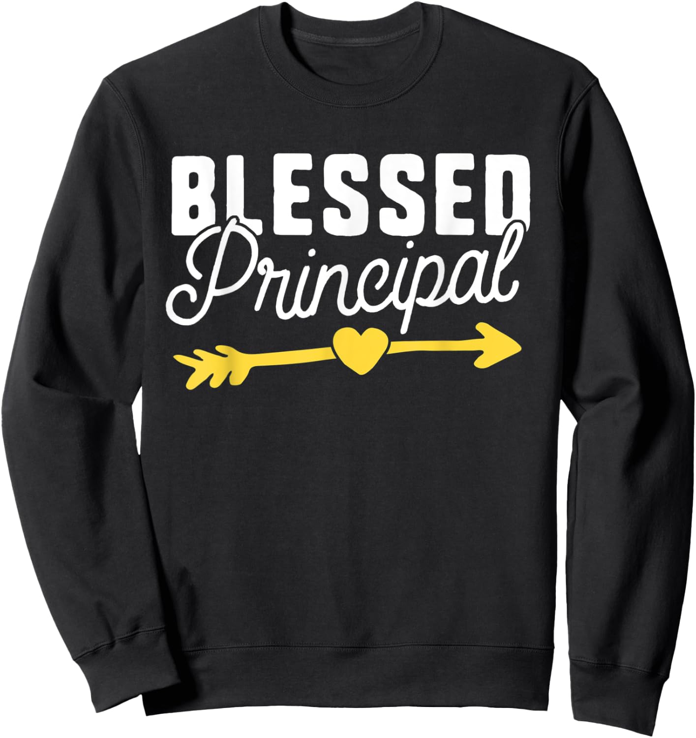 Blessed Principal Appreciation Gift Teacher Assistant Gift Sweatshirt - Sweatshirt | Black