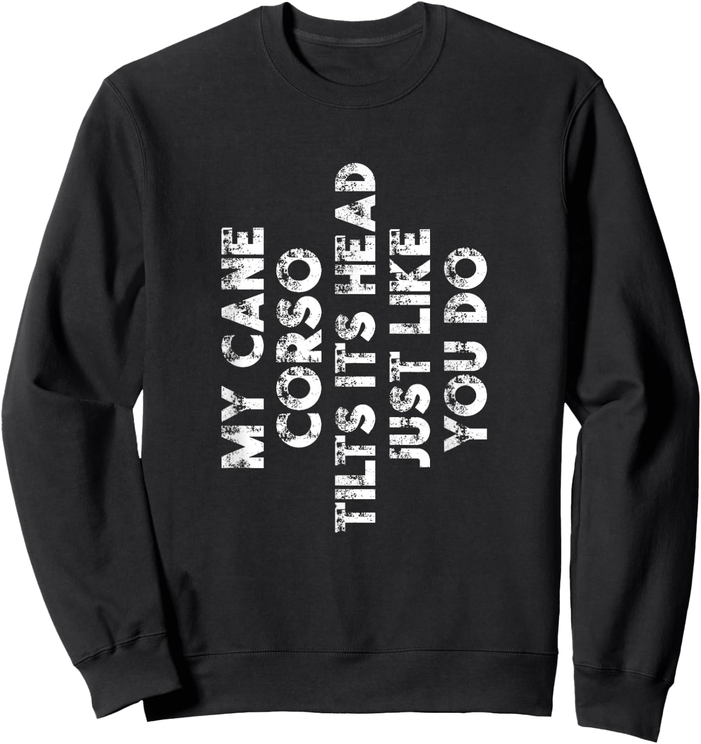 Cane Corso Mom Dad Funny Dog Lover Gift Women Men Kids Sweatshirt - Sweatshirt | Black