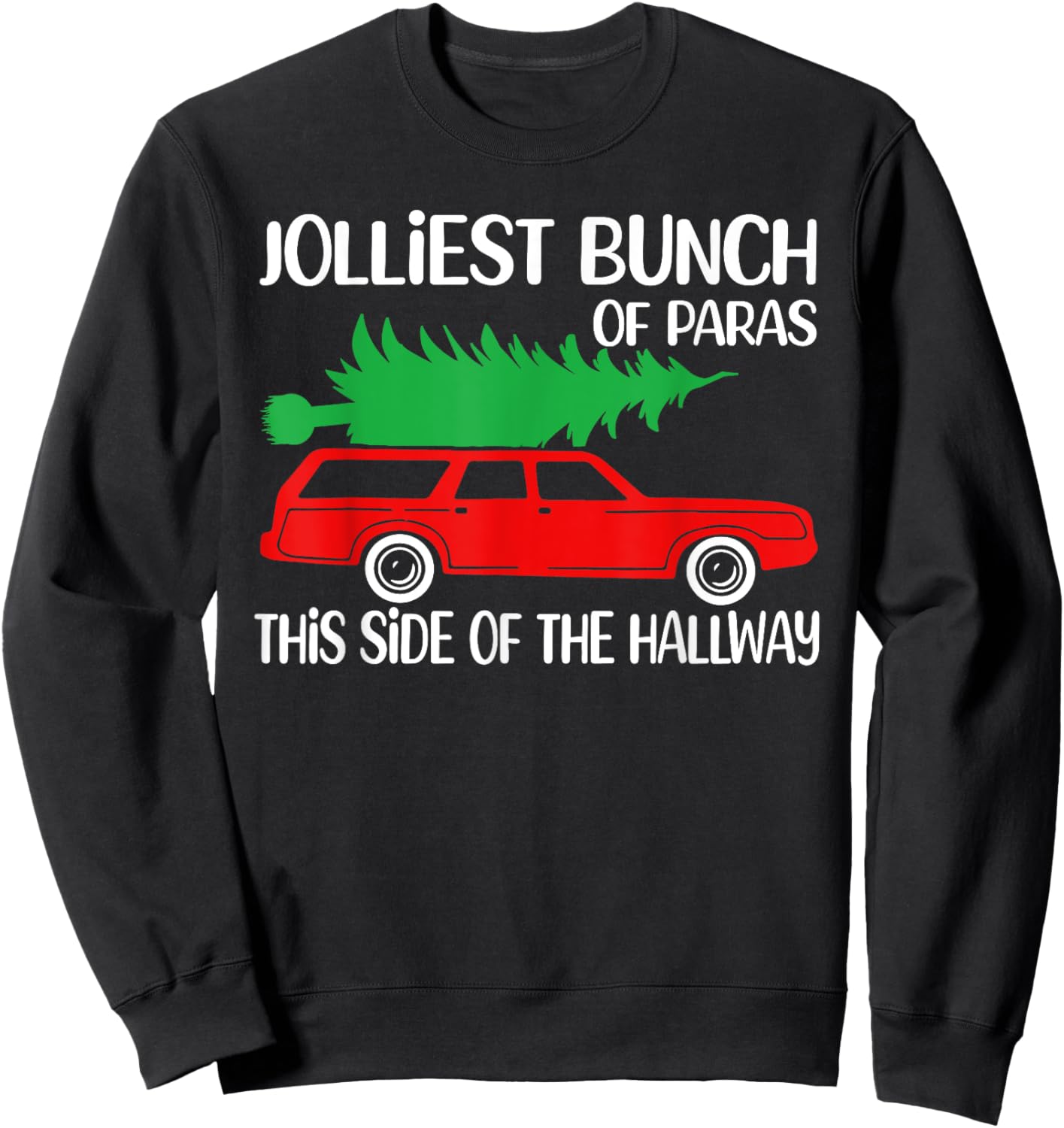Jolliest Bunch Of Paras This Side Of The Hallway X-mas Sweatshirt - Sweatshirt | Black