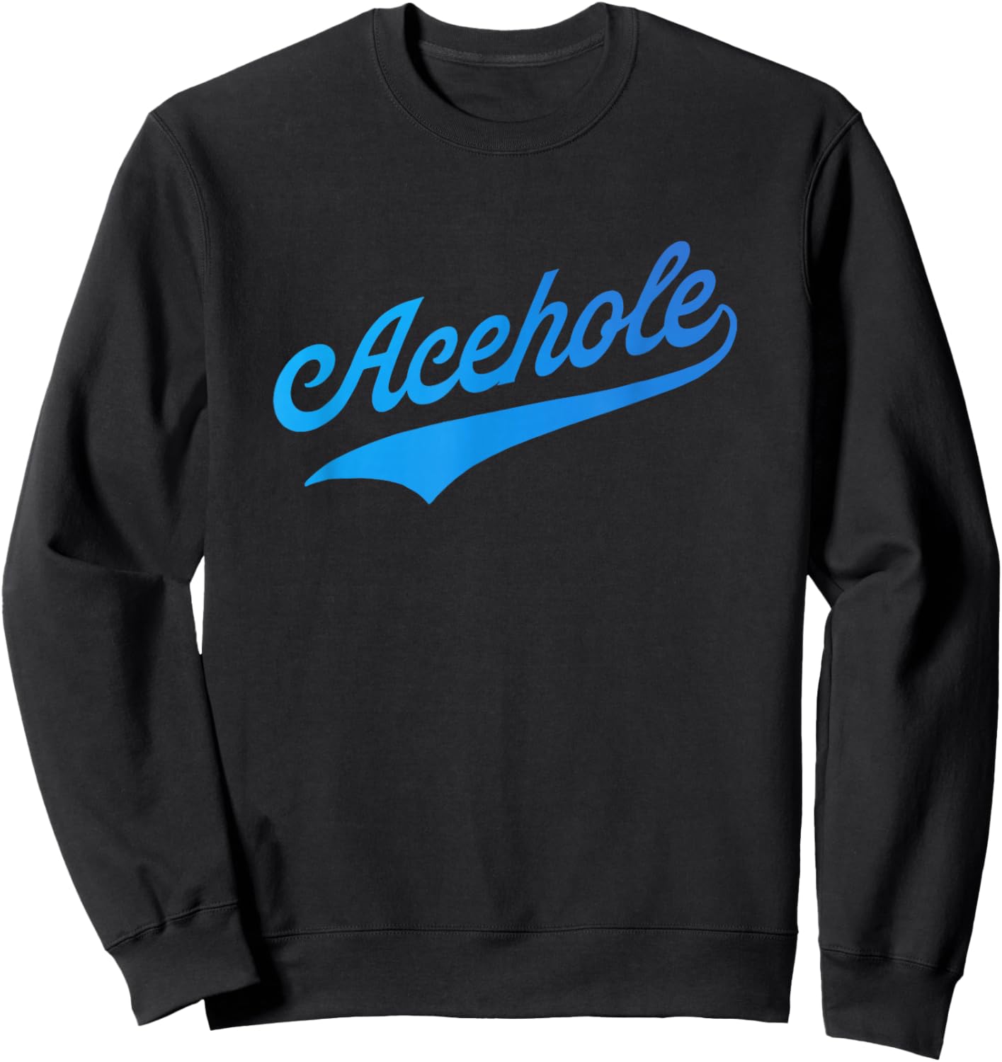 Acehole Sweatshirt - Sweatshirt | Black