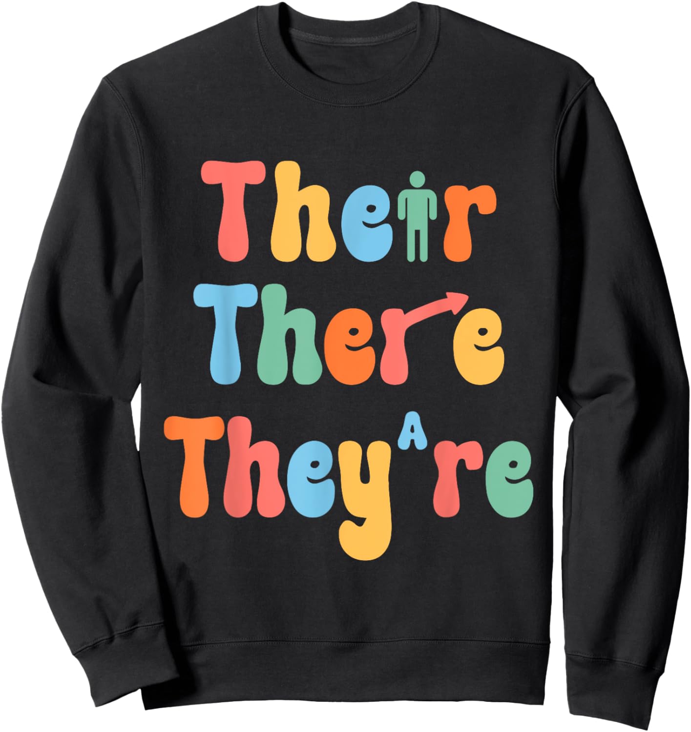 Funny There Their They're English class Grammar Joke Teacher Men Women Kids Sweatshirt - Sweatshirt | Black