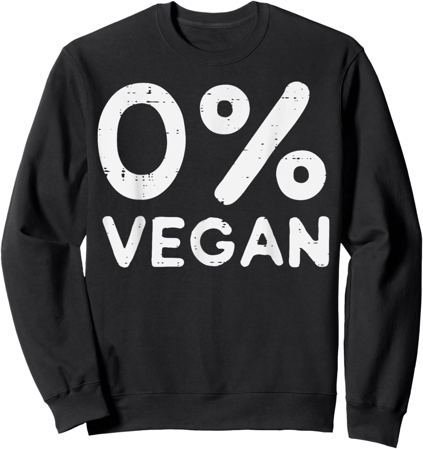 0 Percent Vegan Bbq Barbecue Carnivore Meat Eater Men Women Sweatshirt - Sweatshirt | Black