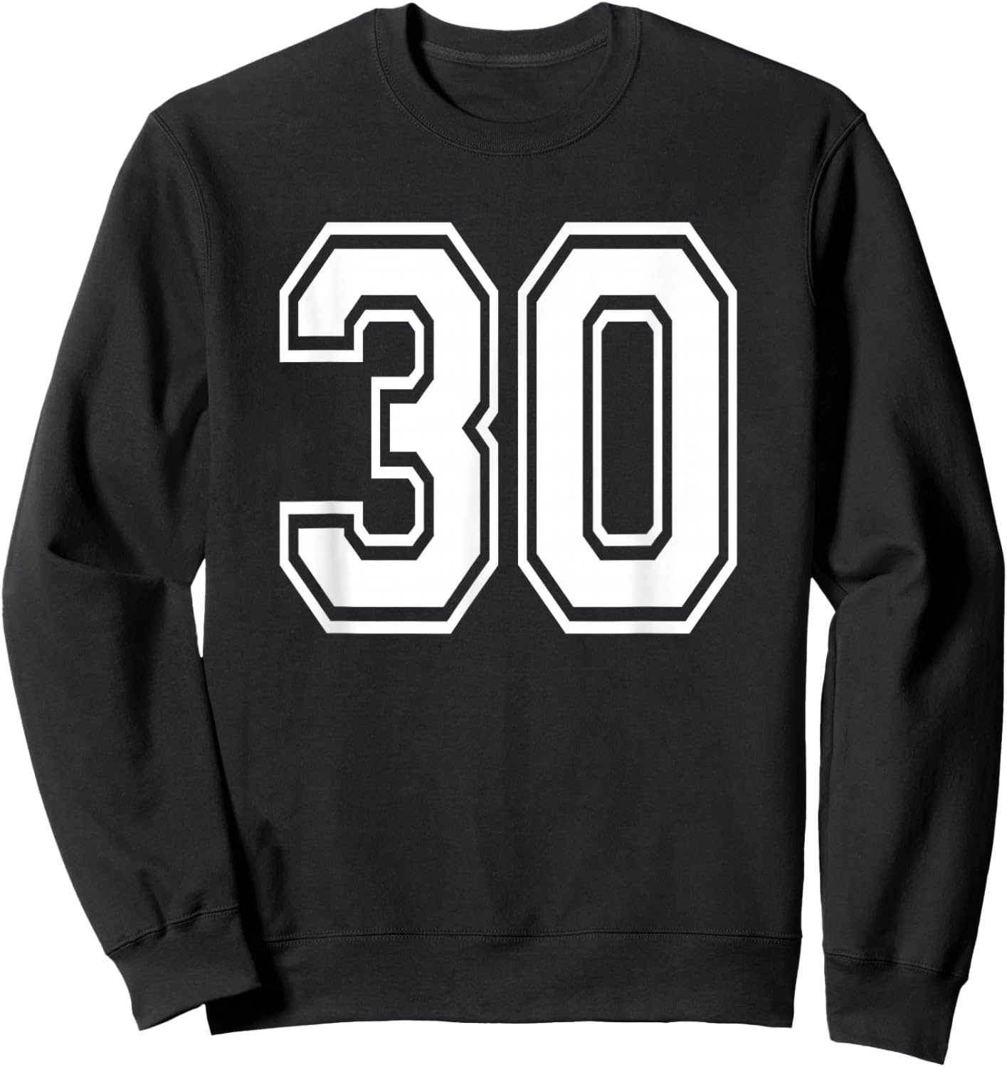 Number 30 30th Birthday Gift Player Team Numbered Jersey Sweatshirt - Sweatshirt | Black