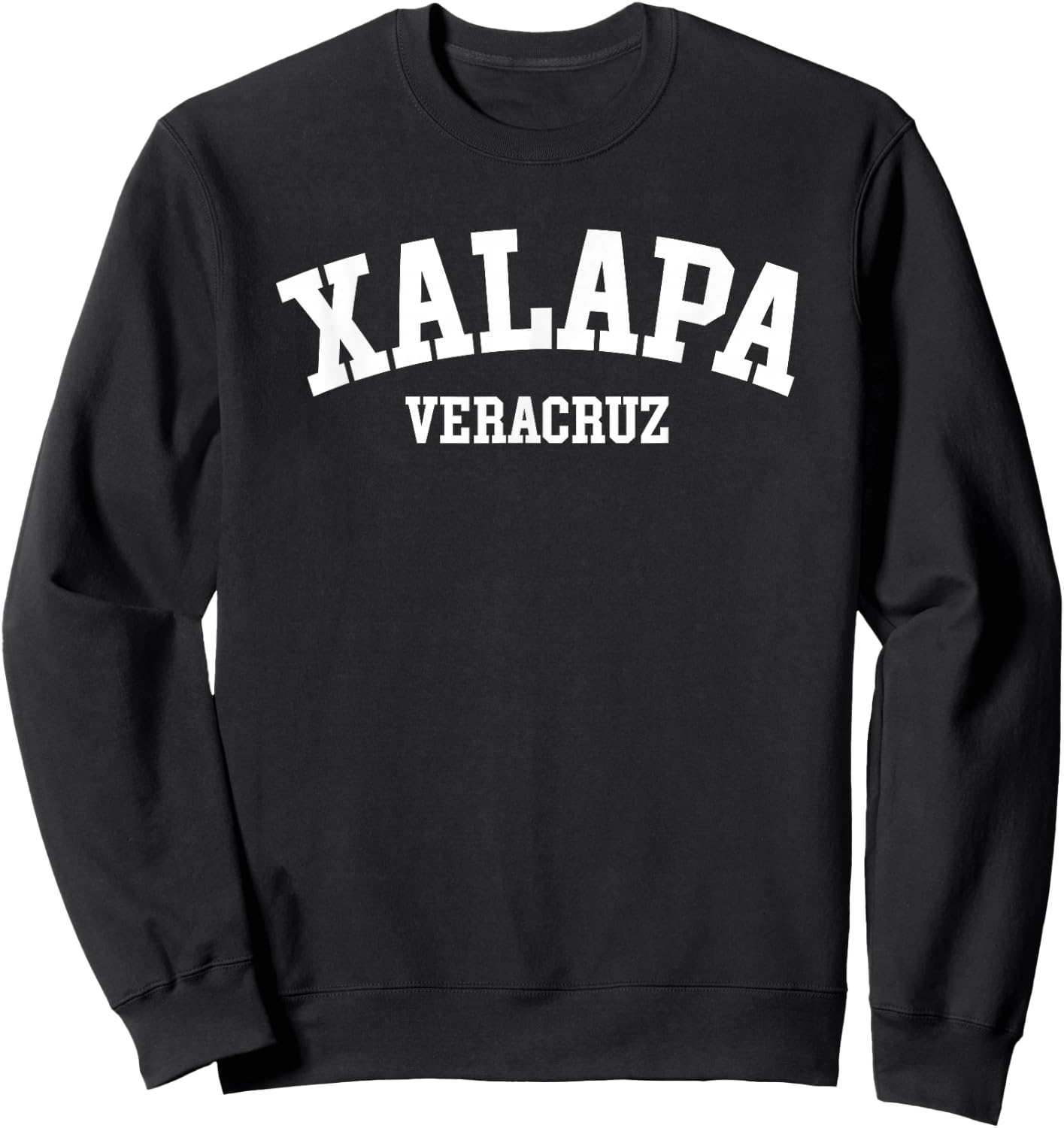 Xalapa Veracruz Mexico Mexican State City Sweatshirt - Sweatshirt | Black