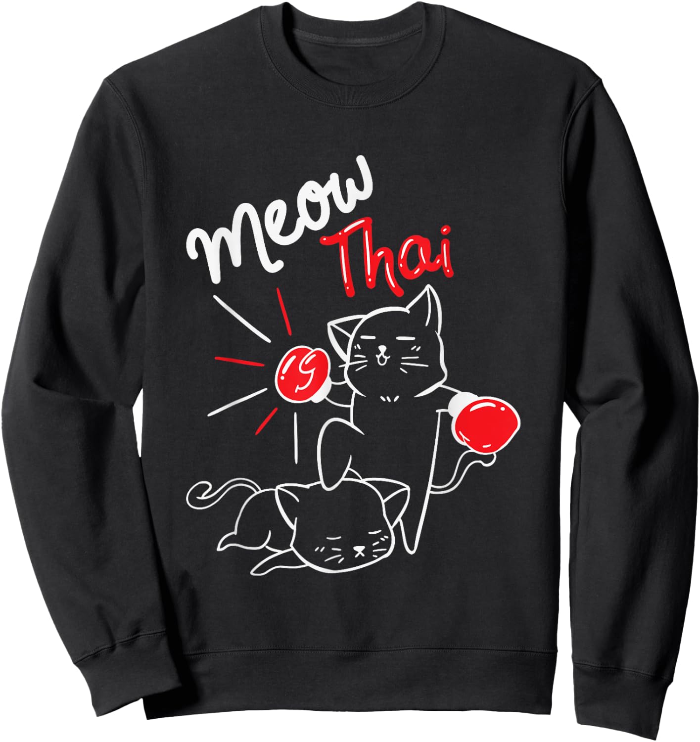 Meow Thai I Muay Thai Boxing I Muay Thai Men Women Kids Sweatshirt - Sweatshirt | Black