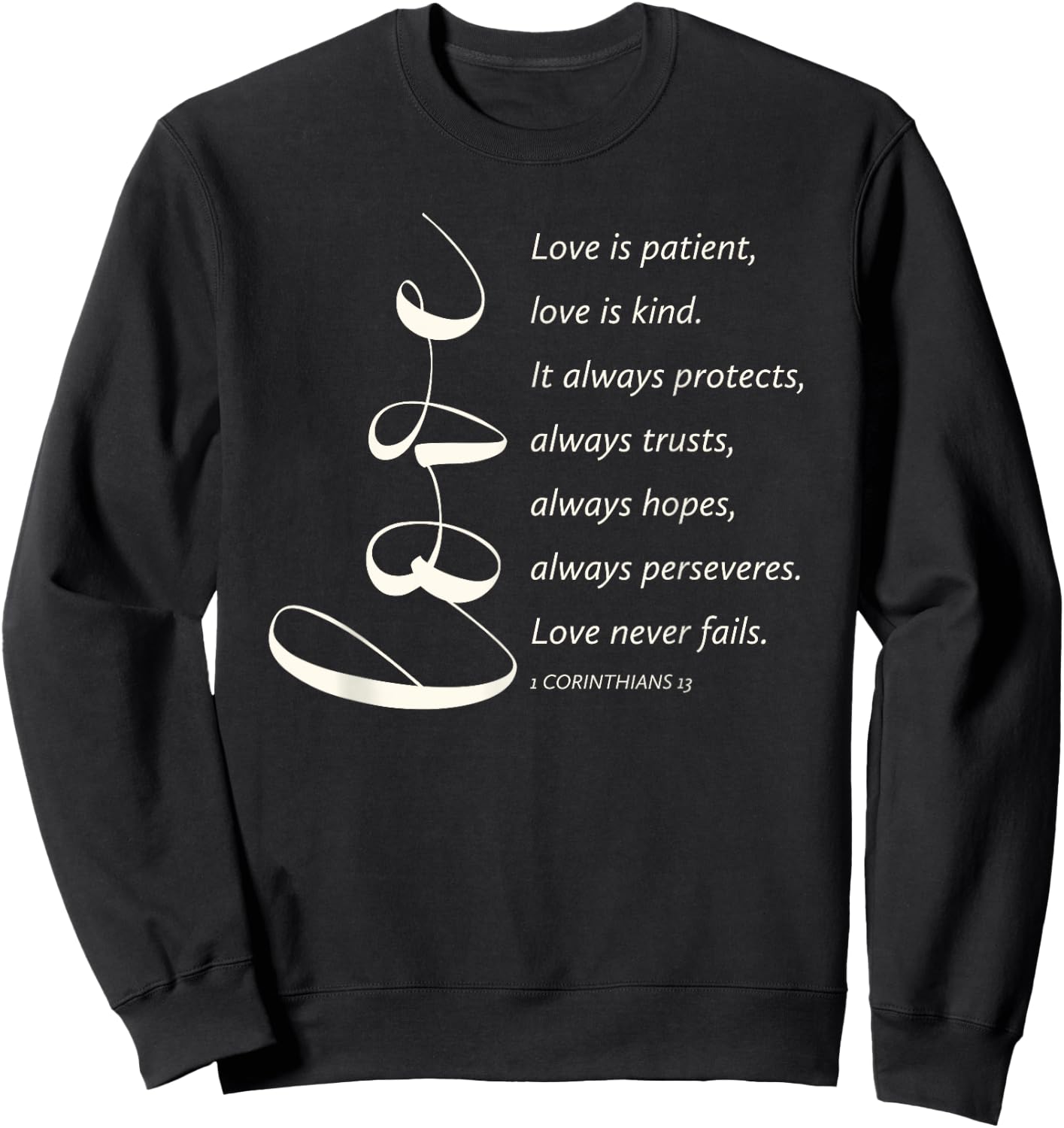 Love Is Patient Love Is Kind 1 Corinthians 13 Bible Verse Sweatshirt - Sweatshirt | Black