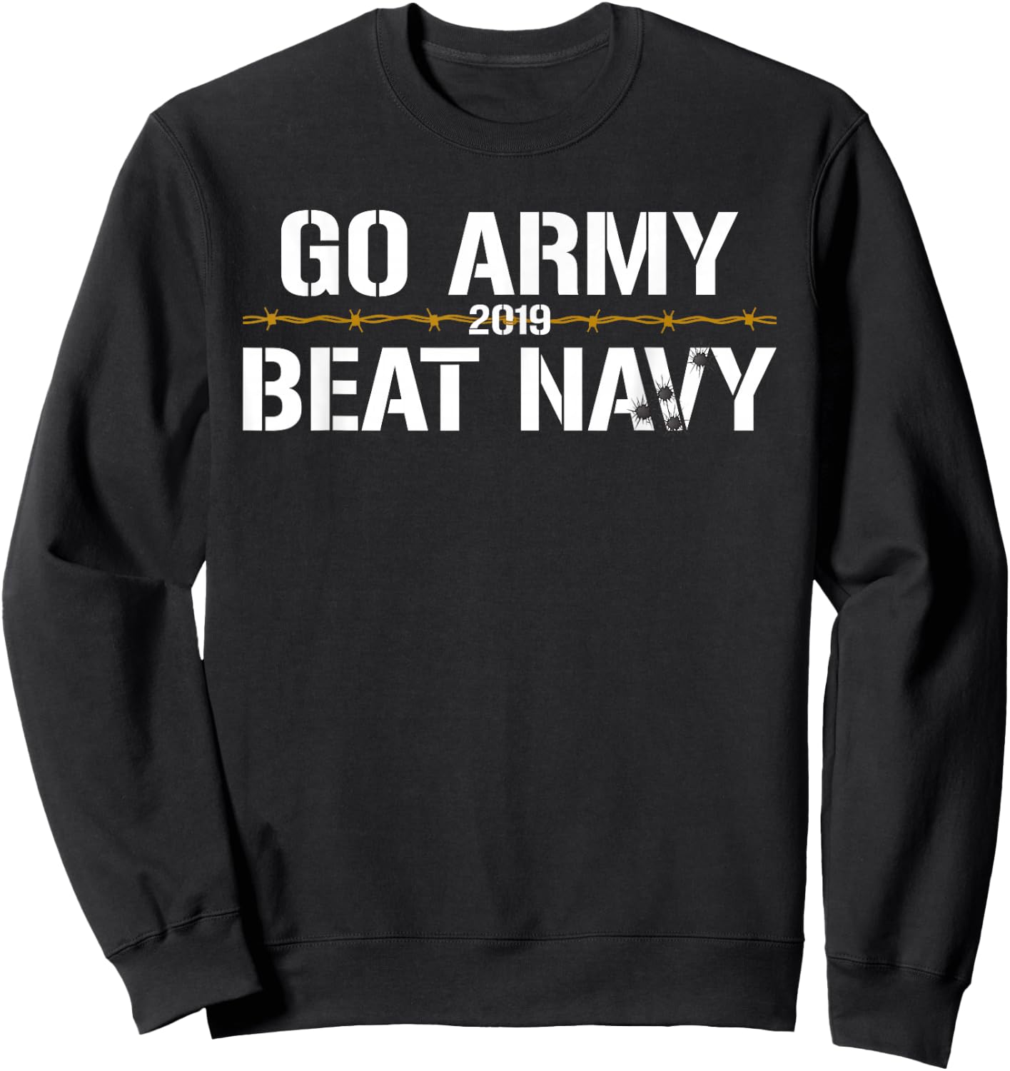 Veterans & Armed Forces Design (VAFD) Go Army, Beat Navy! 2019 Barbed Wire & Bullet Holes Black Cotton Sweatshirt - Sweatshirt | Black