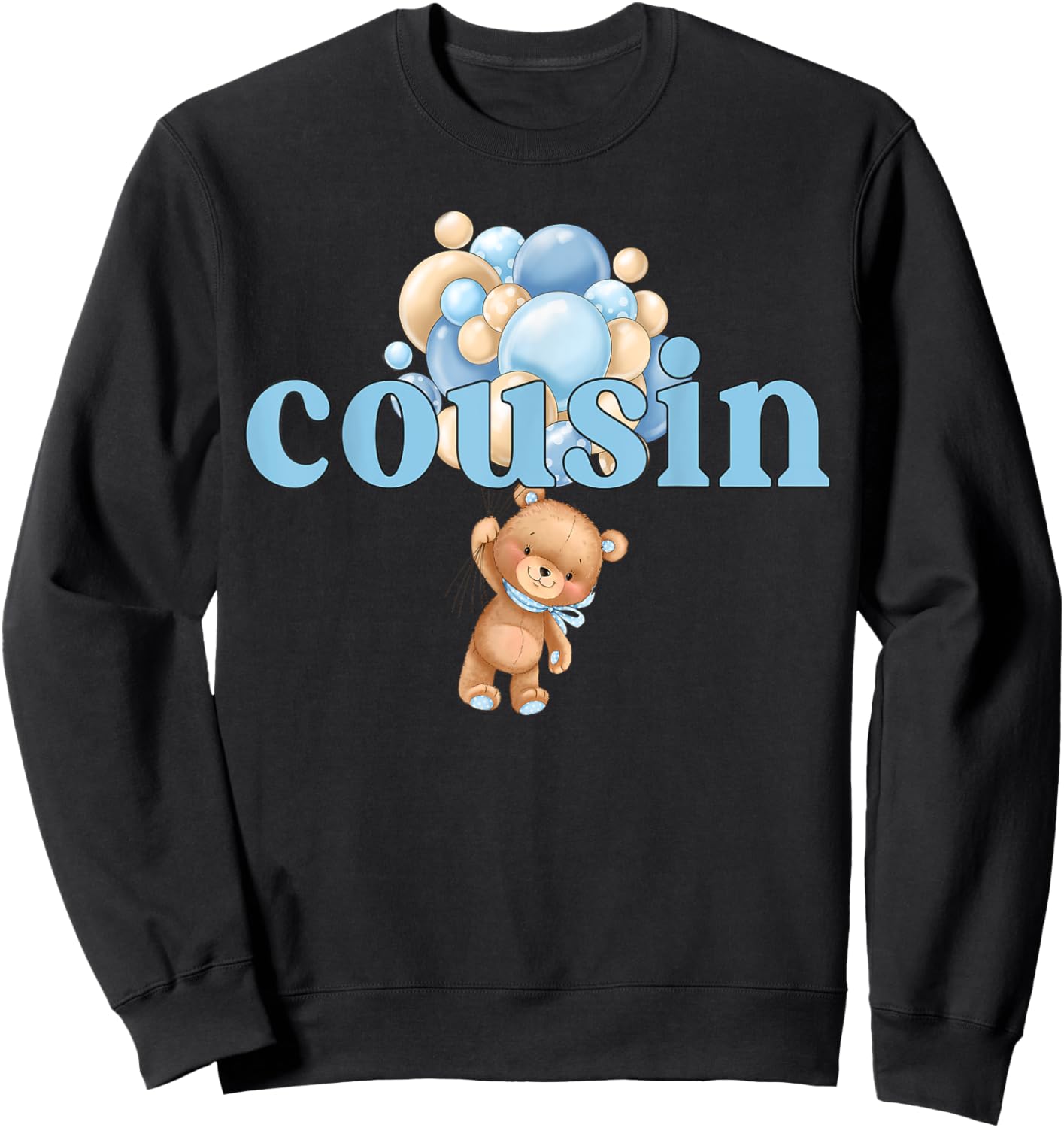 Cousin Teddy Bear 1st Birthday Boy Family Matching Sweatshirt - Sweatshirt | Black