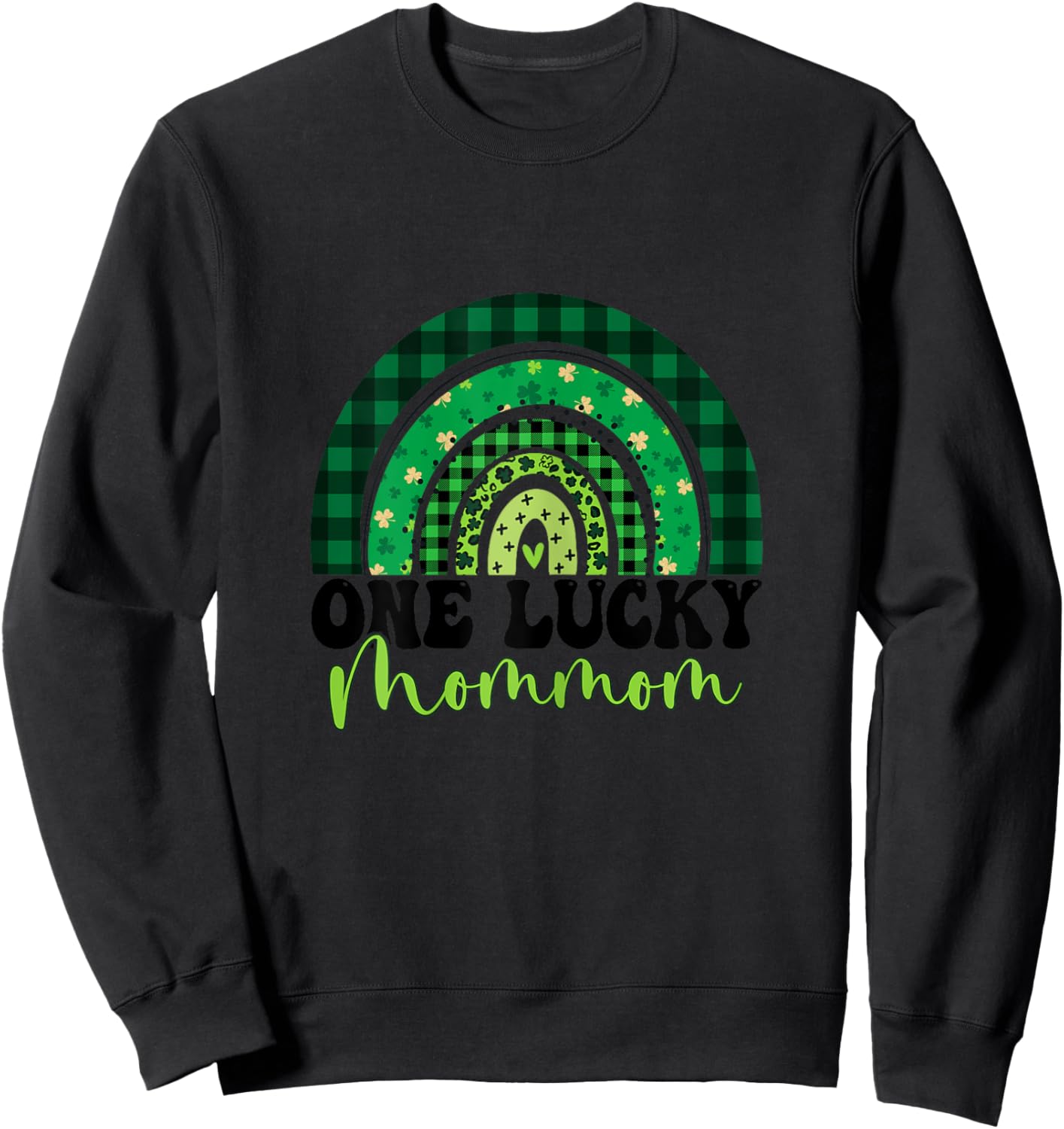 One Lucky Mommom Rainbow Irish St Patricks Day Shamrock Sweatshirt - Sweatshirt | Black