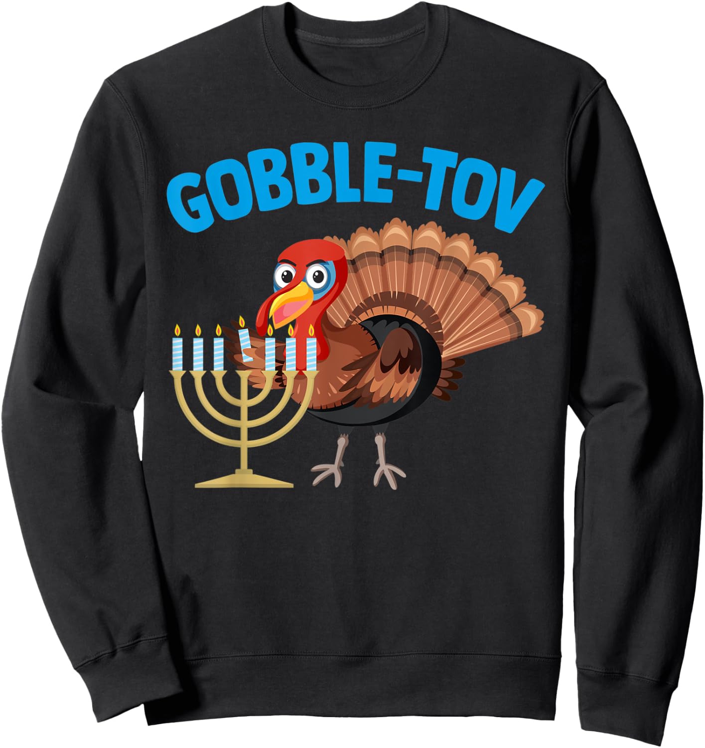 Gobble Tov Hanukkah Thanksgiving Holiday Jewish Jew Fun Gift Sweatshirt - Sweatshirt | Black