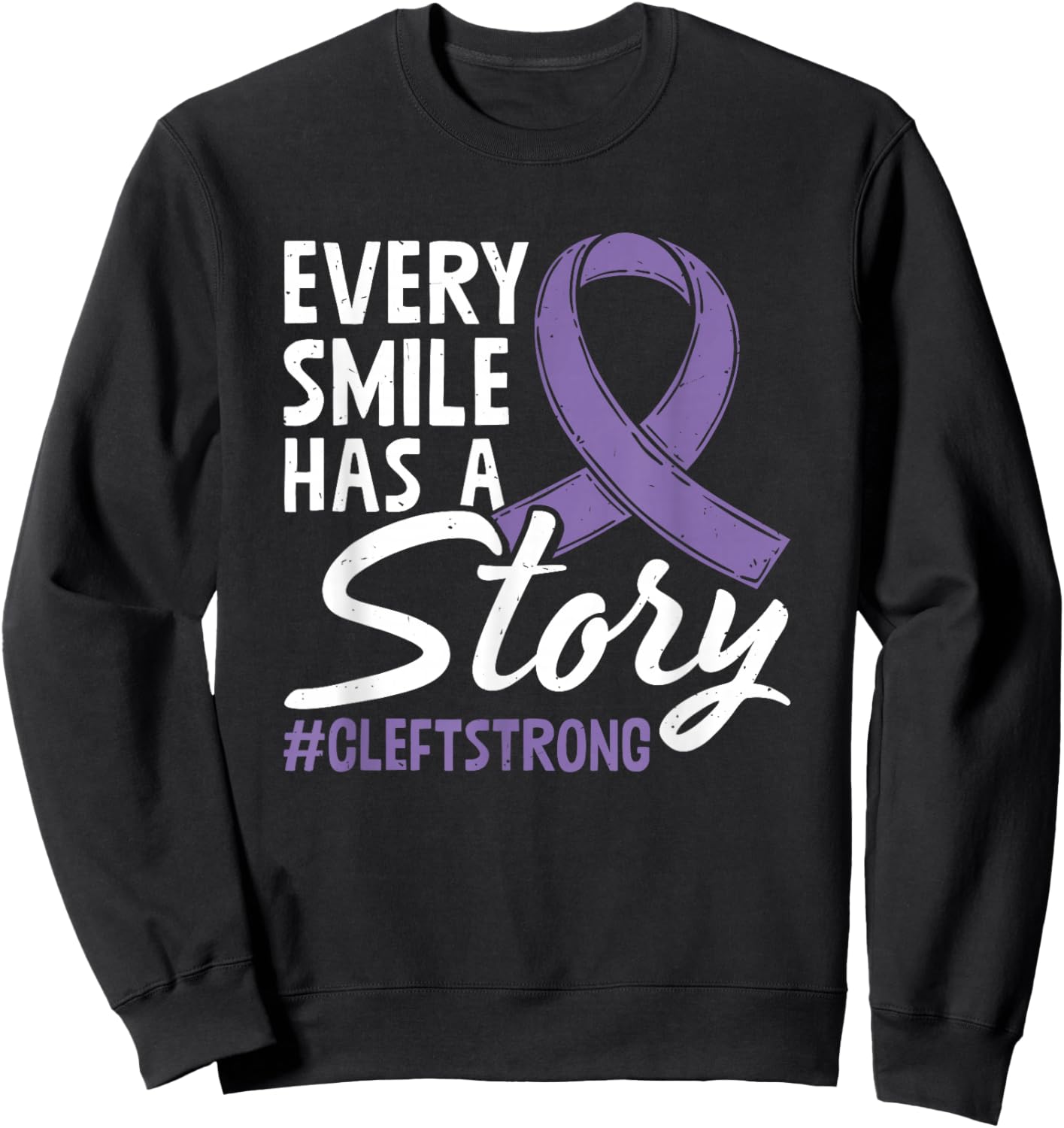 Cleft Strong Cleft Warrior Cleft Craniofacial Awareness Sweatshirt - Sweatshirt | Black