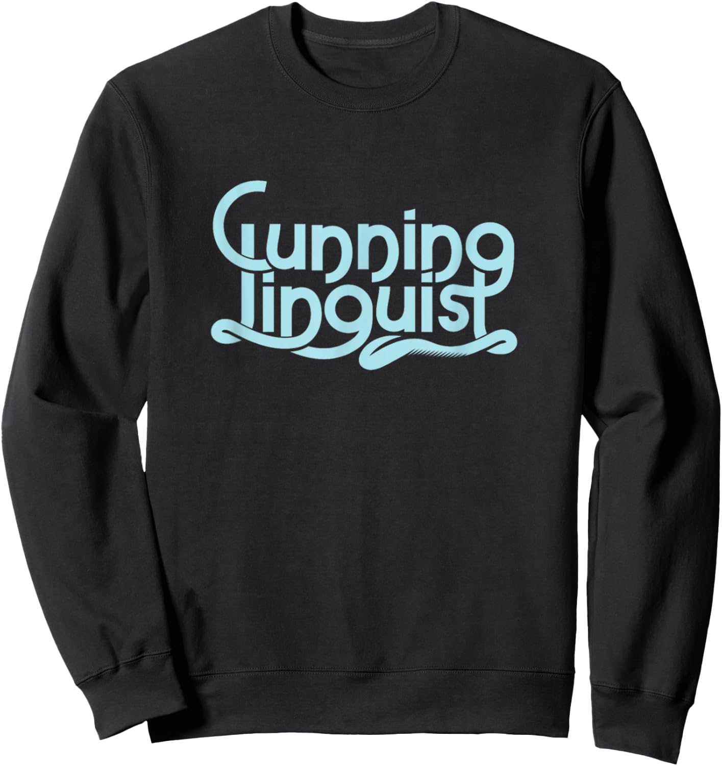 Cunning Linguist Sweatshirt - Sweatshirt | Black