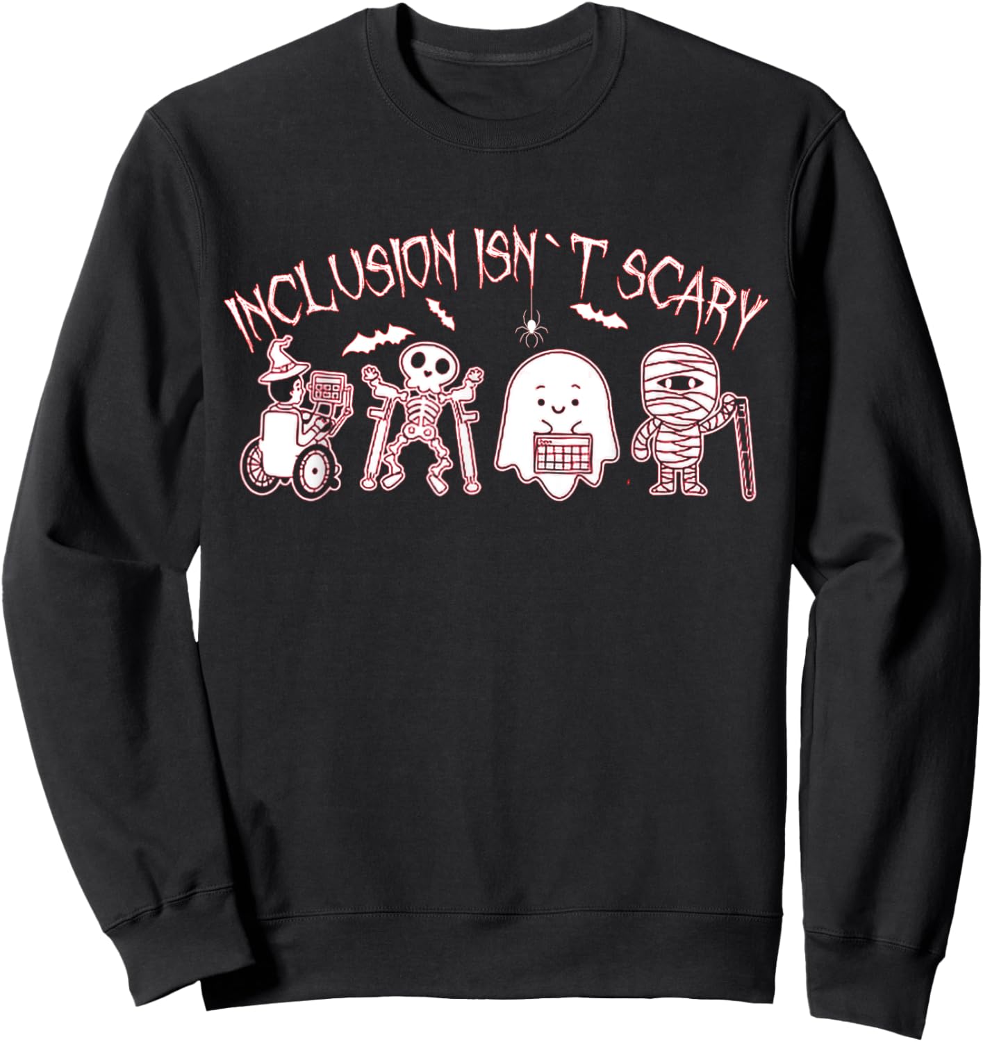 Inclusion Isn't Scary Teacher Skeleton Ghost Cute Sweatshirt - Sweatshirt | Black