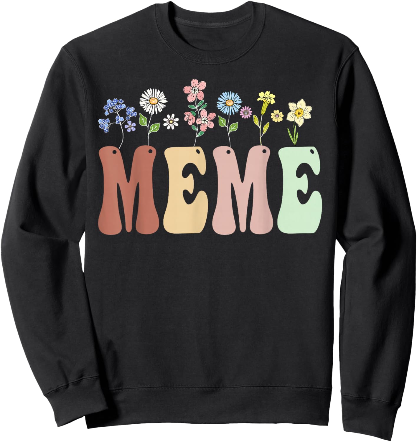 Meme Gifts Women Wildflower Floral Design Meme Sweatshirt - Sweatshirt | Black