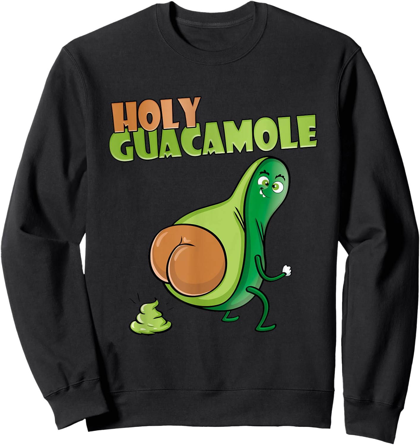Avocado Guacamole Costume Guacamole Pajamas Holy Guacamole Sweatshirt - Sweatshirt | Black