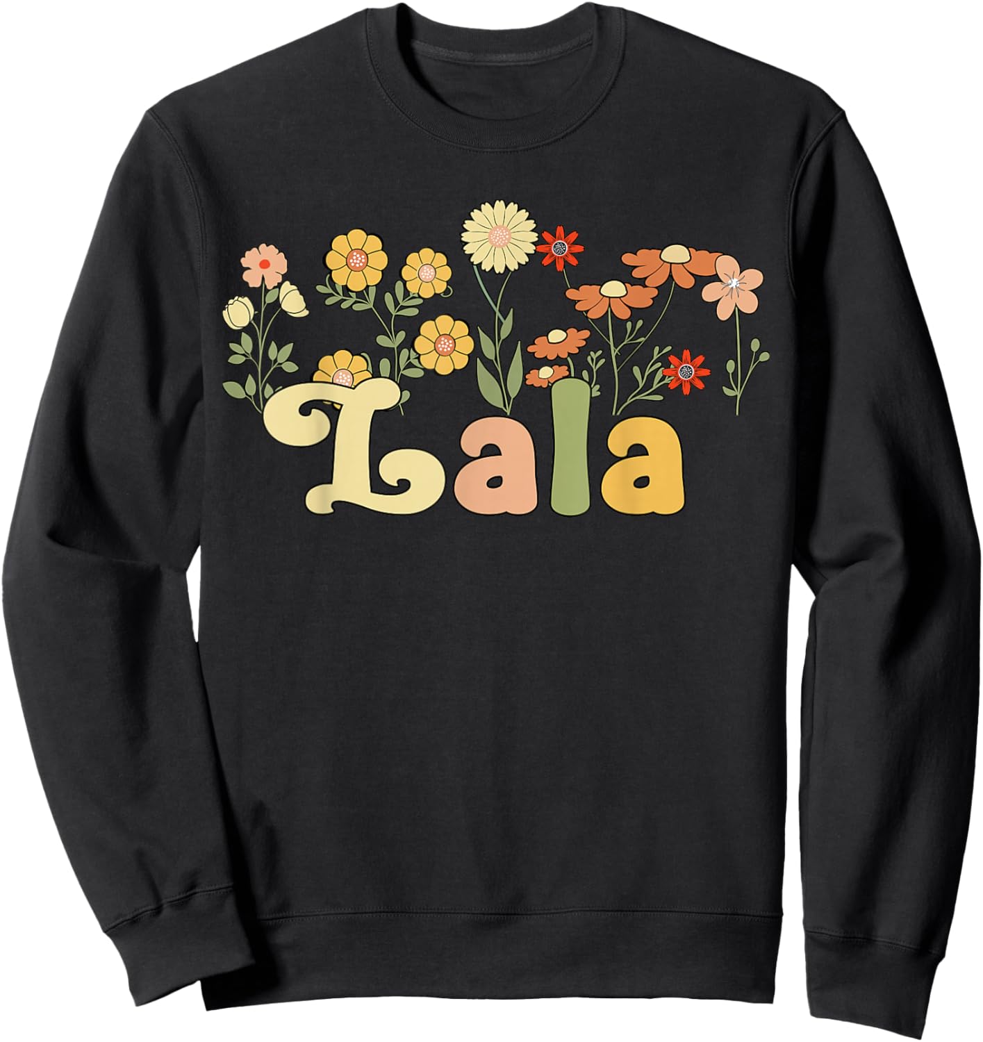 Groovy Lala Grandmother Flowers Lala Grandma Sweatshirt - Sweatshirt | Black