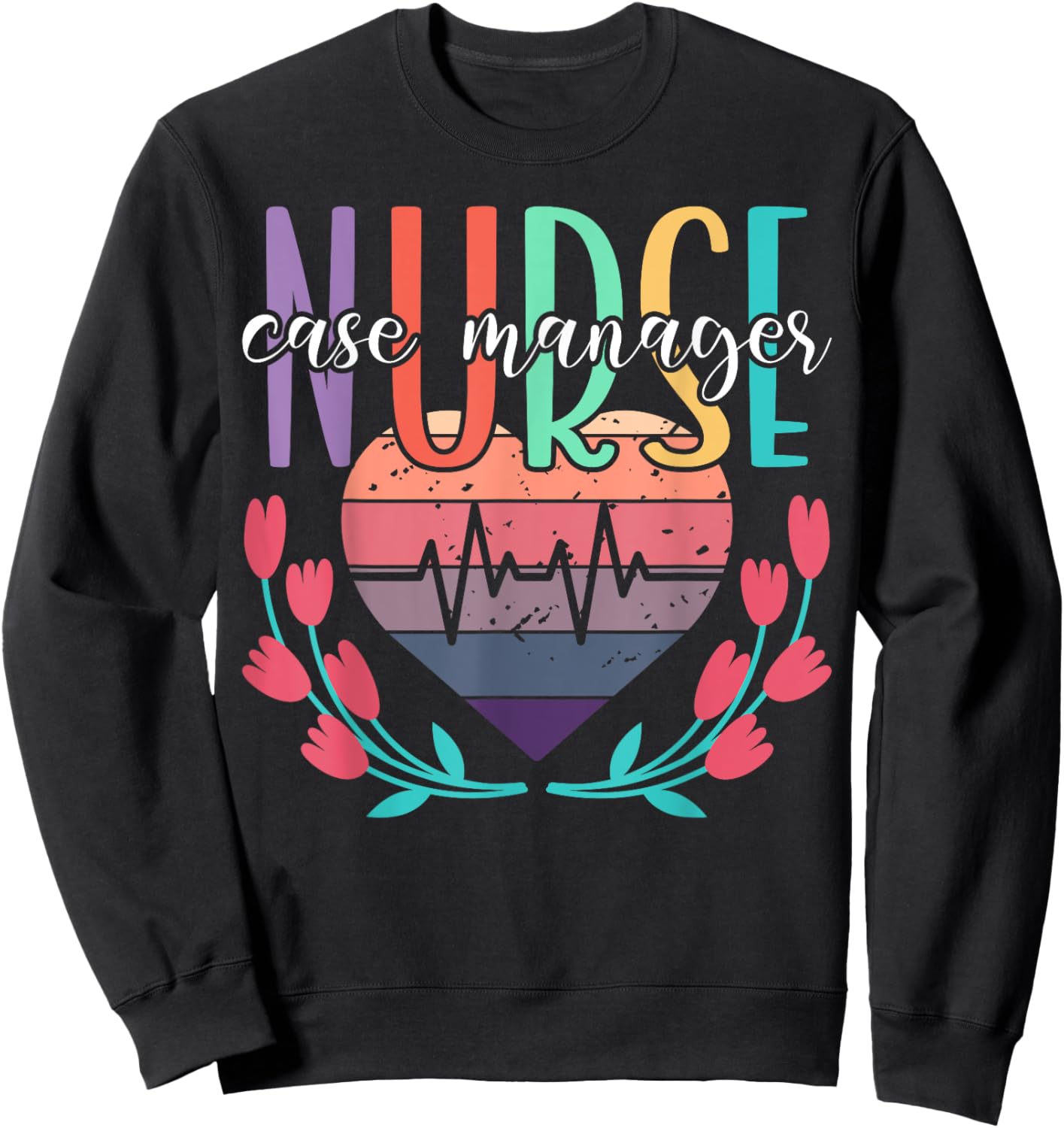 Nurse Case Manager Heart Sweatshirt - Sweatshirt | Black