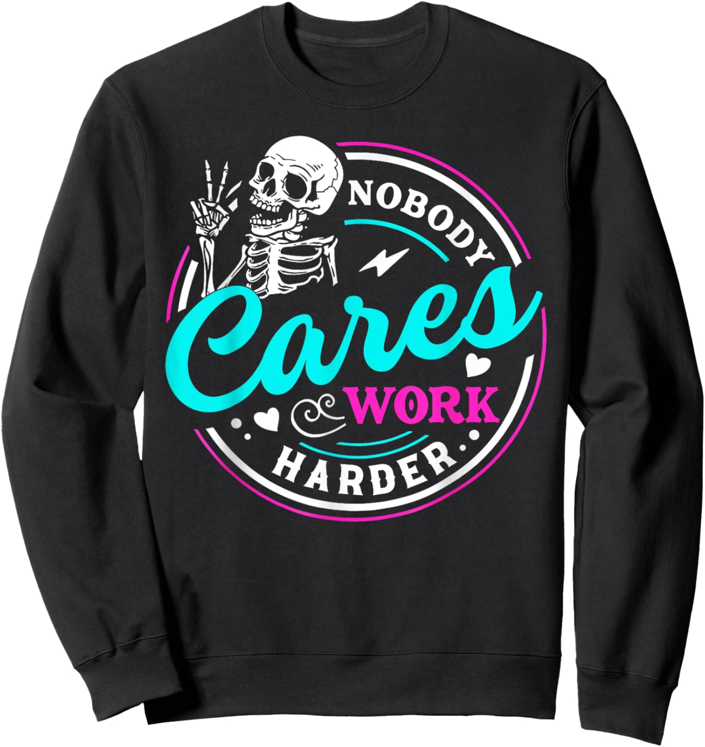 Nobody Cares Work Harder Motivational Workout Gym - Women's Gymnastics - Black, Small Sweatshirt - Sweatshirt | Black