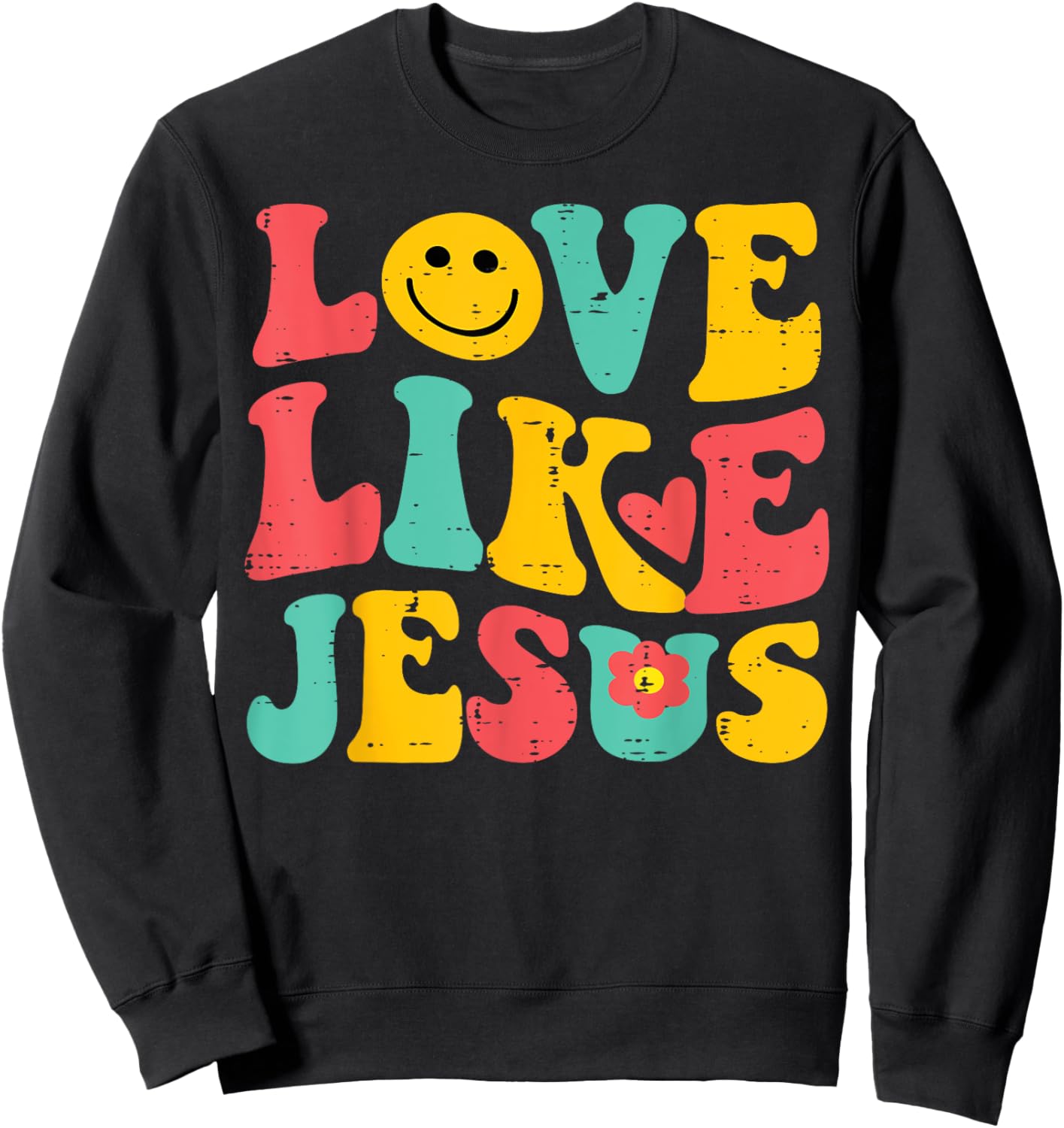 Love Like Jesus Retro God Religious Christian Men Women Kids Sweatshirt - Sweatshirt | Black