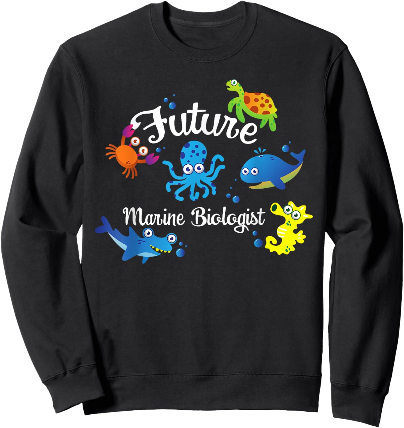 Future Marine Biologist Job Ocean Animal Lover Whale Turtle Sweatshirt - Sweatshirt | Black