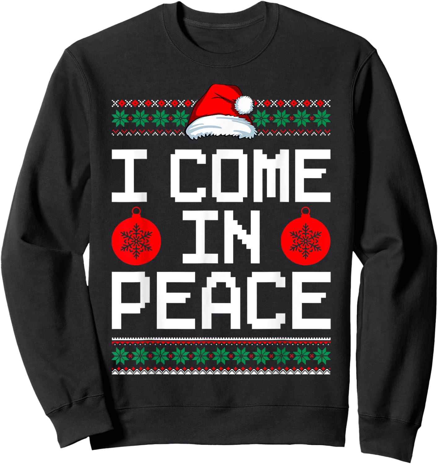 I Come In Peace Matching Couple Ugly Christmas Xmas Sweaters Sweatshirt - Sweatshirt | Black