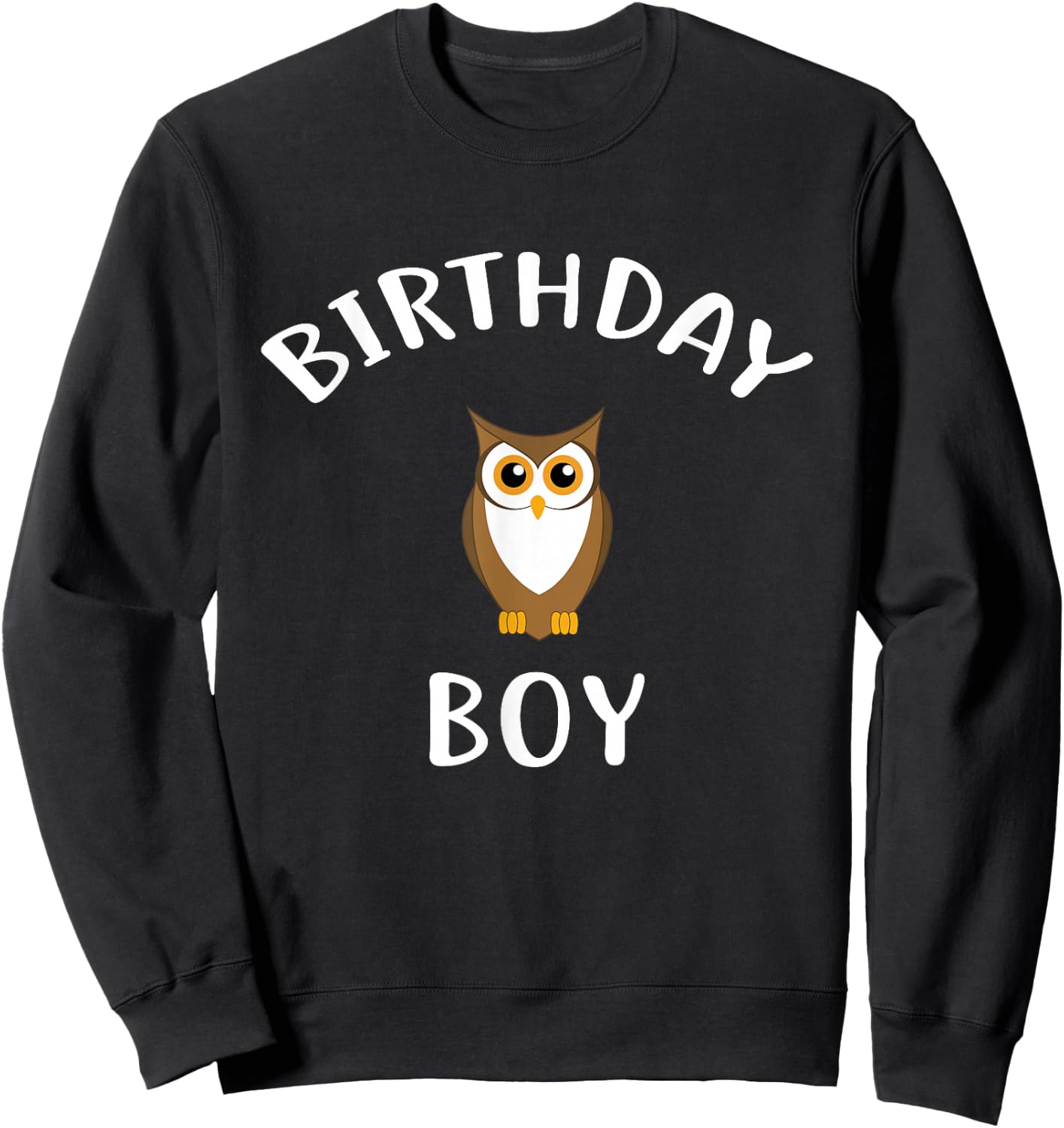 Birthday Boy OWL Cute OWL Shirt for Birthday Sweatshirt - Sweatshirt | Black