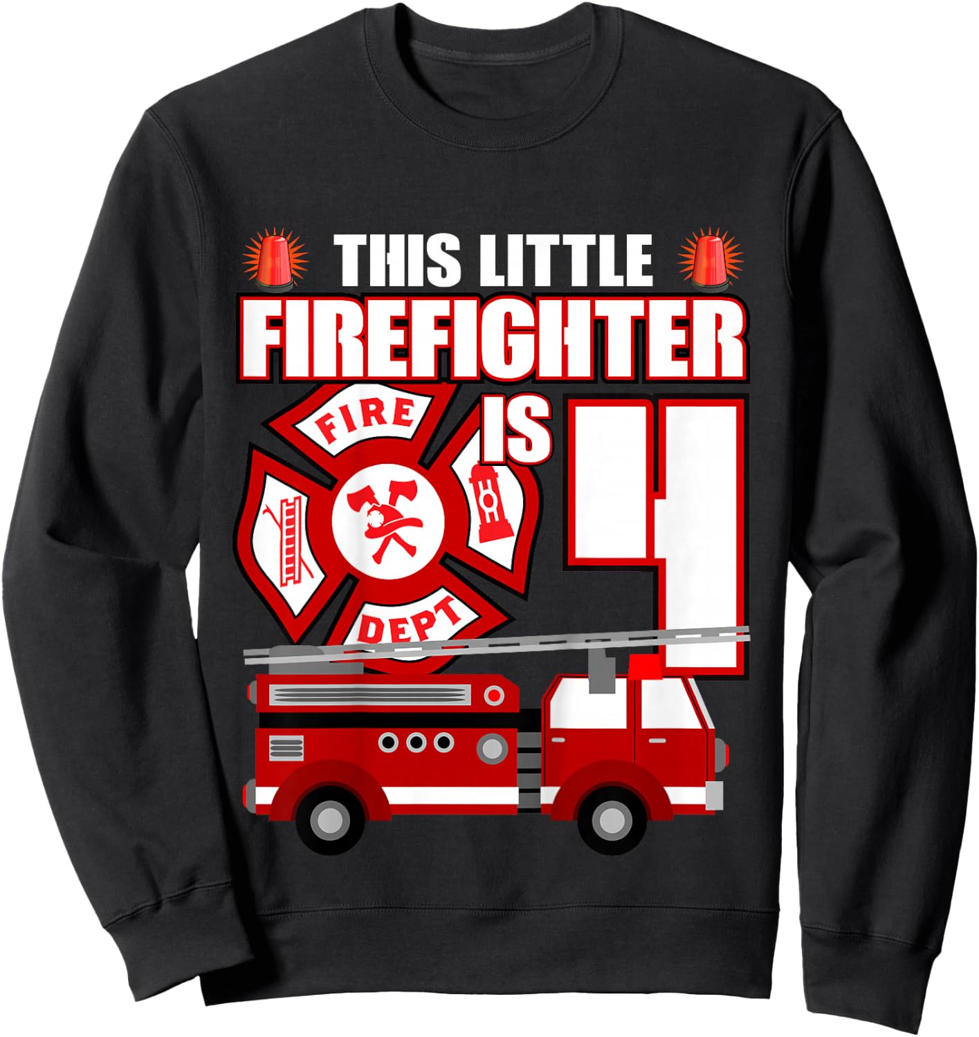 4 Year Old Firefighter Birthday Party Fire Truck 4th Gift Sweatshirt - Sweatshirt | Black