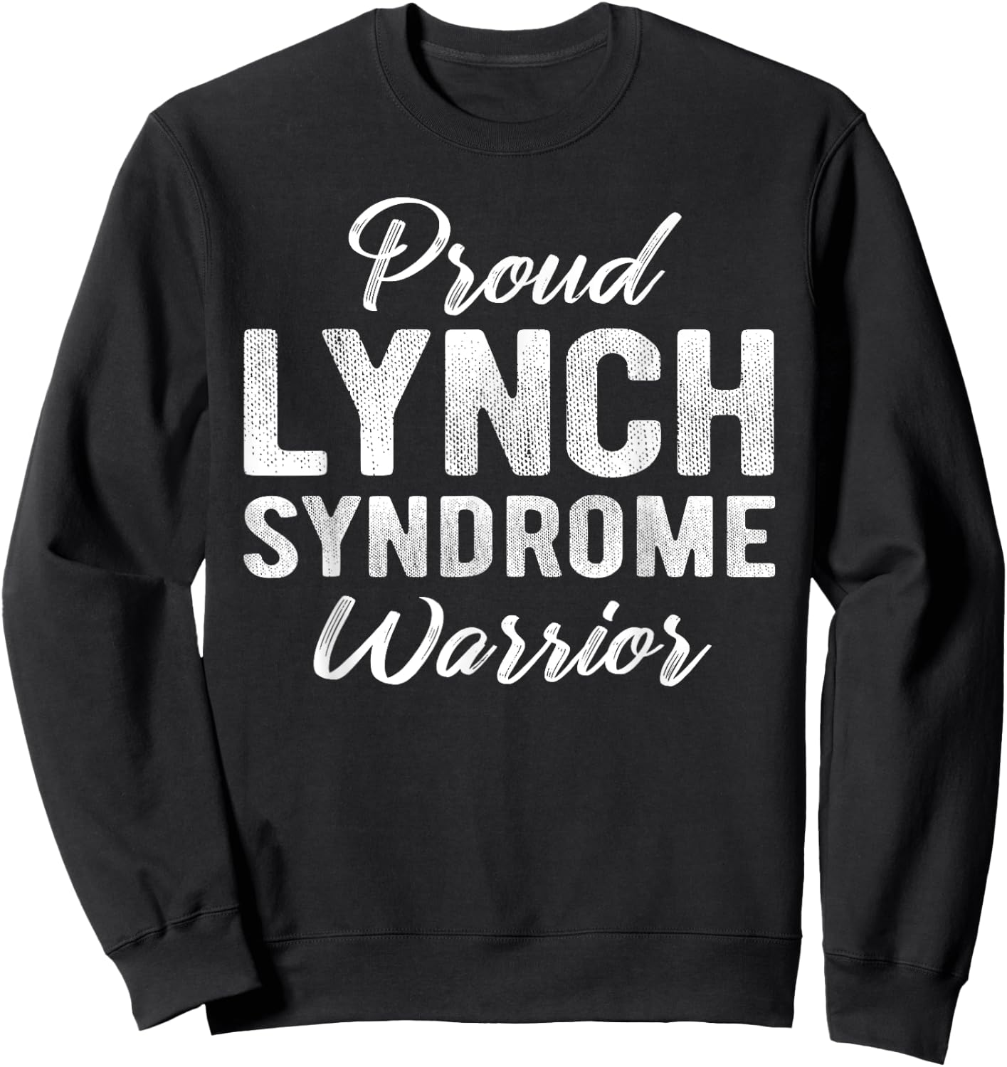 Lynch Syndrome Awareness Proud Warrior Run Walk Sweatshirt - Sweatshirt | Black
