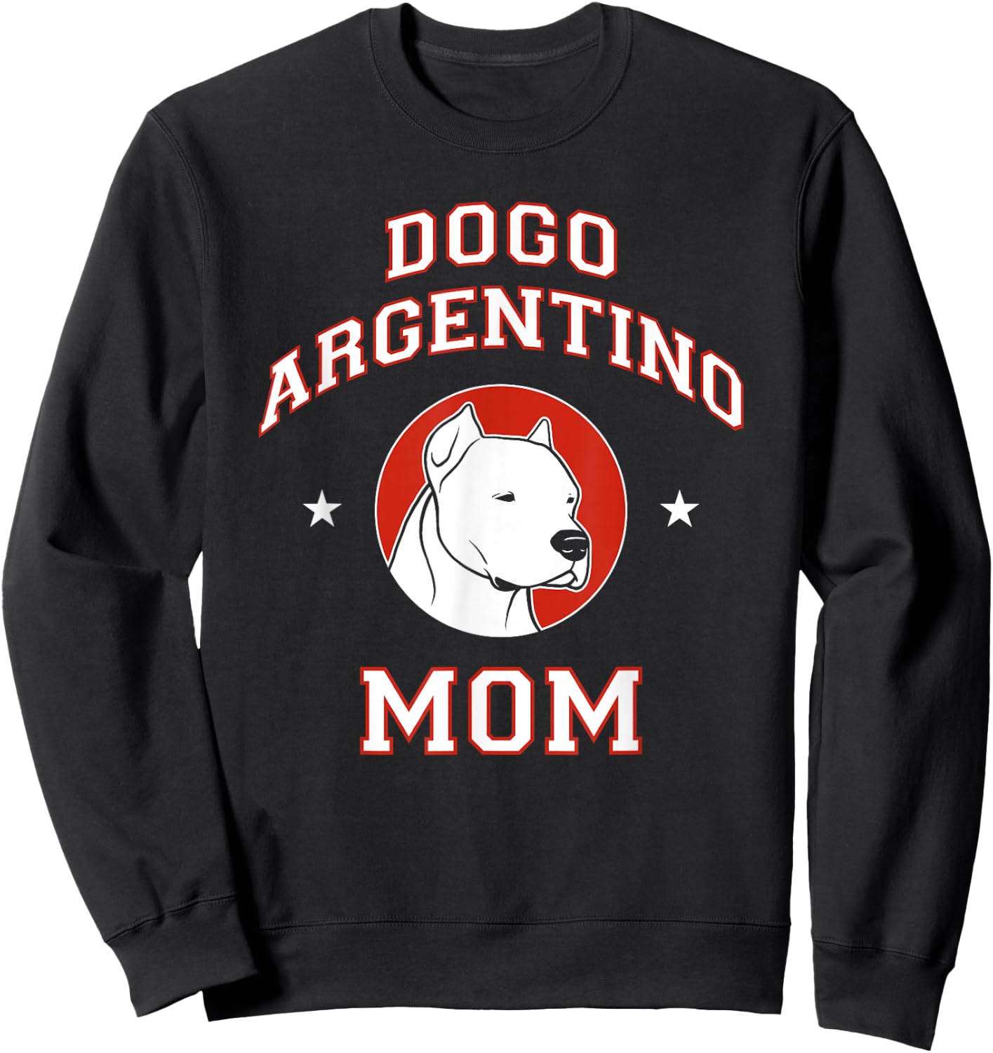 Dogo Argentino Mom Dog Mother Sweatshirt - Sweatshirt | Black
