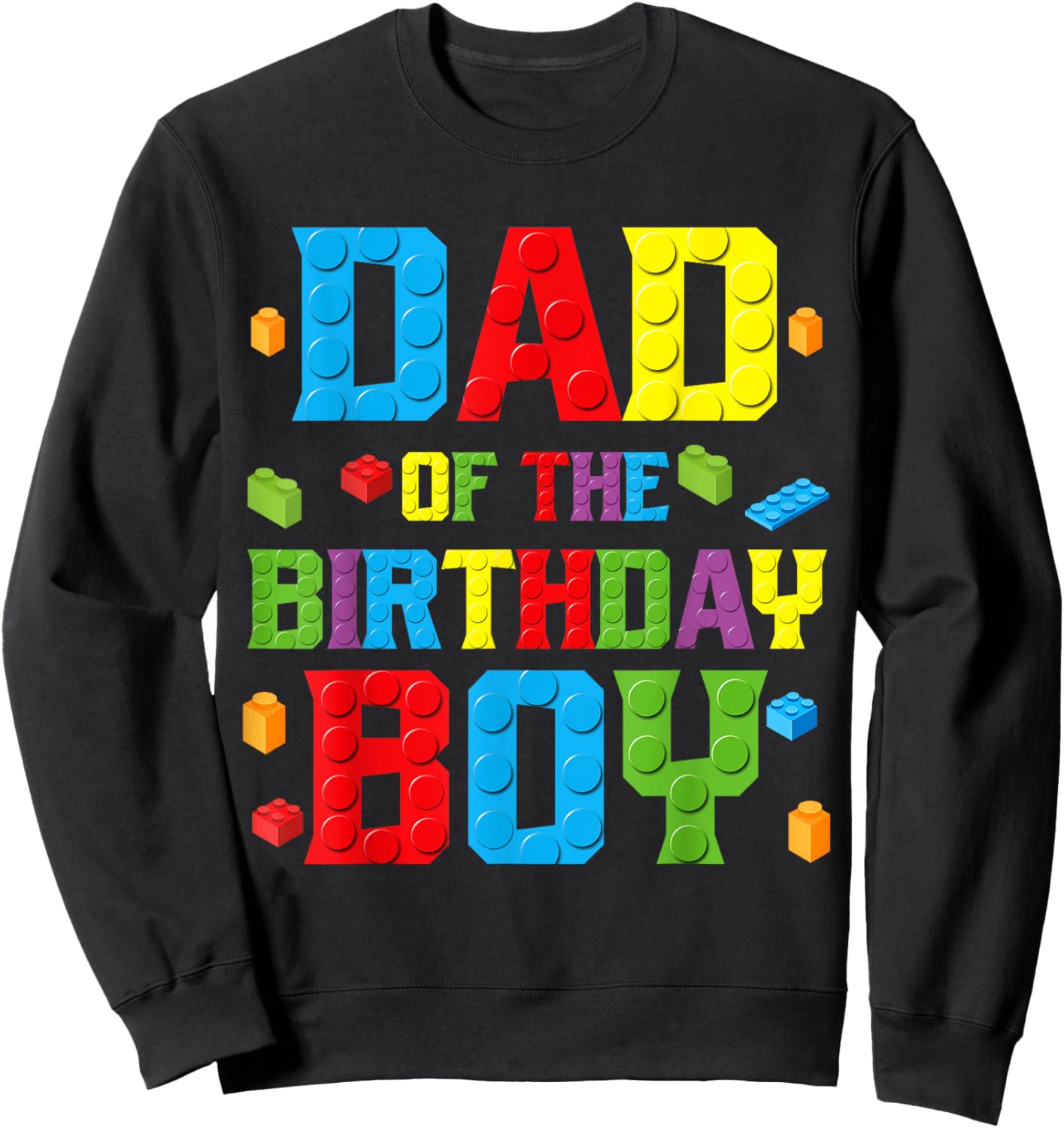 Dad Of The Birthday Boy Shirt Birthday Party Building Block Sweatshirt - Sweatshirt | Black
