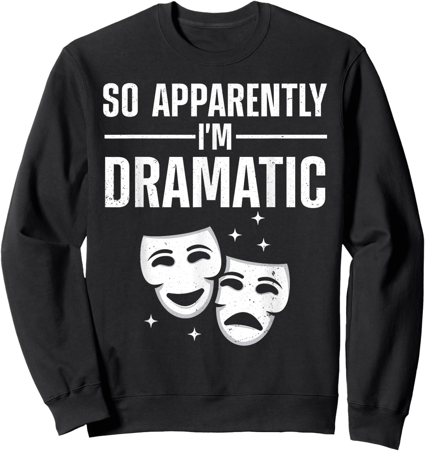 Cool Theater Art Women Musical Theater Drama Actor Sweatshirt - Sweatshirt | Black