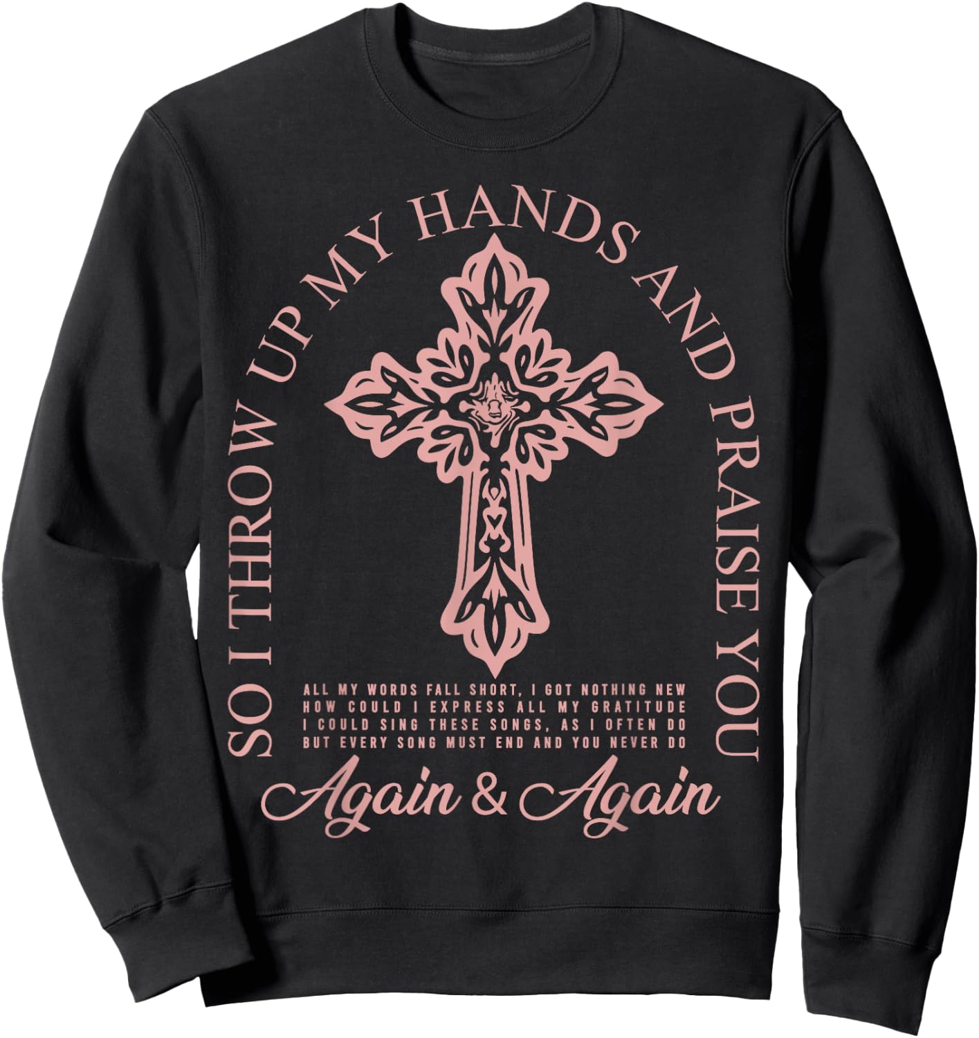 Brandon So I Throw Up My Hands Lake And Praise You Sweatshirt - Sweatshirt | Black