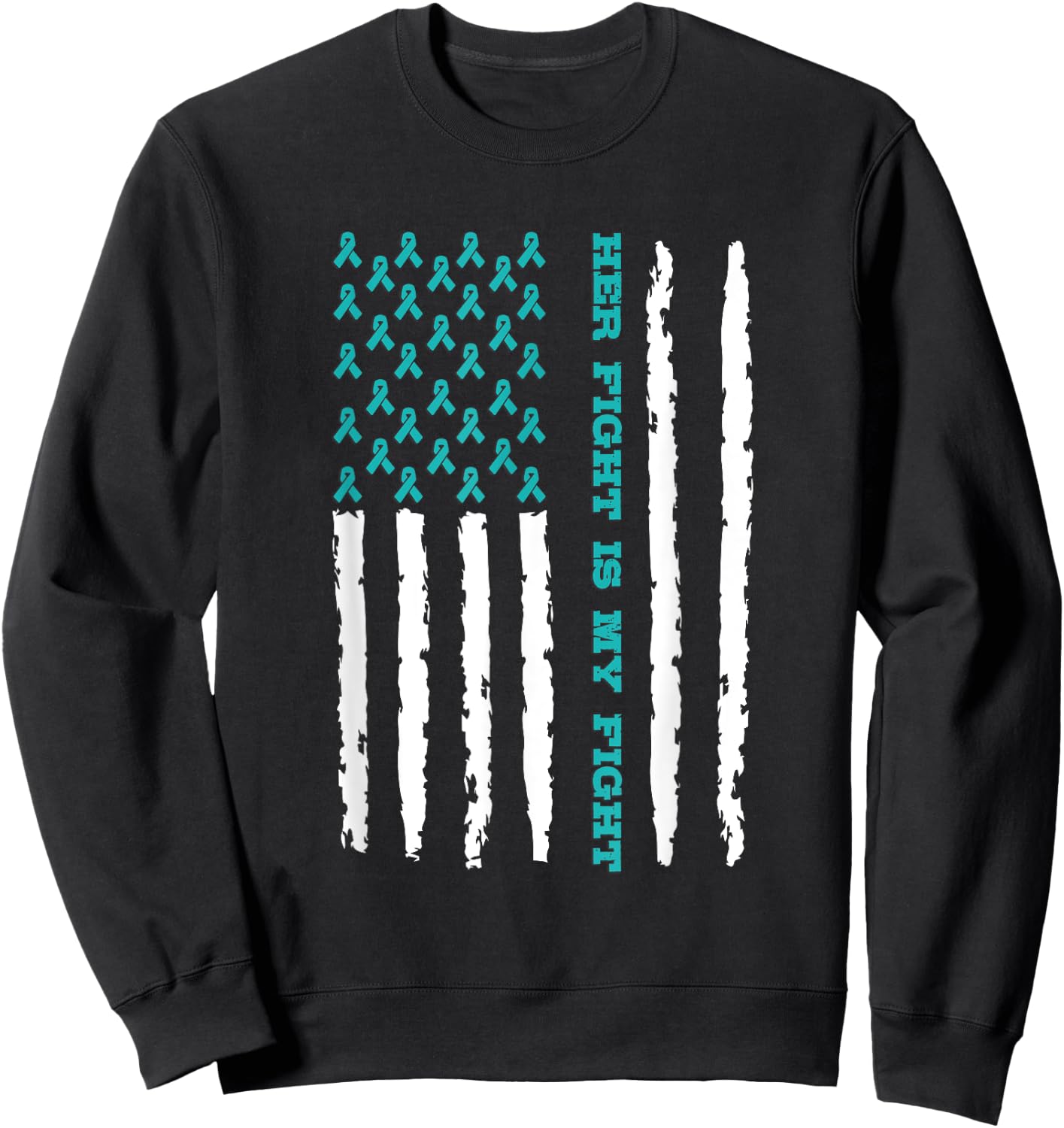Scleroderma Awareness Her Fight Is My Fight Flag Sweatshirt - Sweatshirt | Black