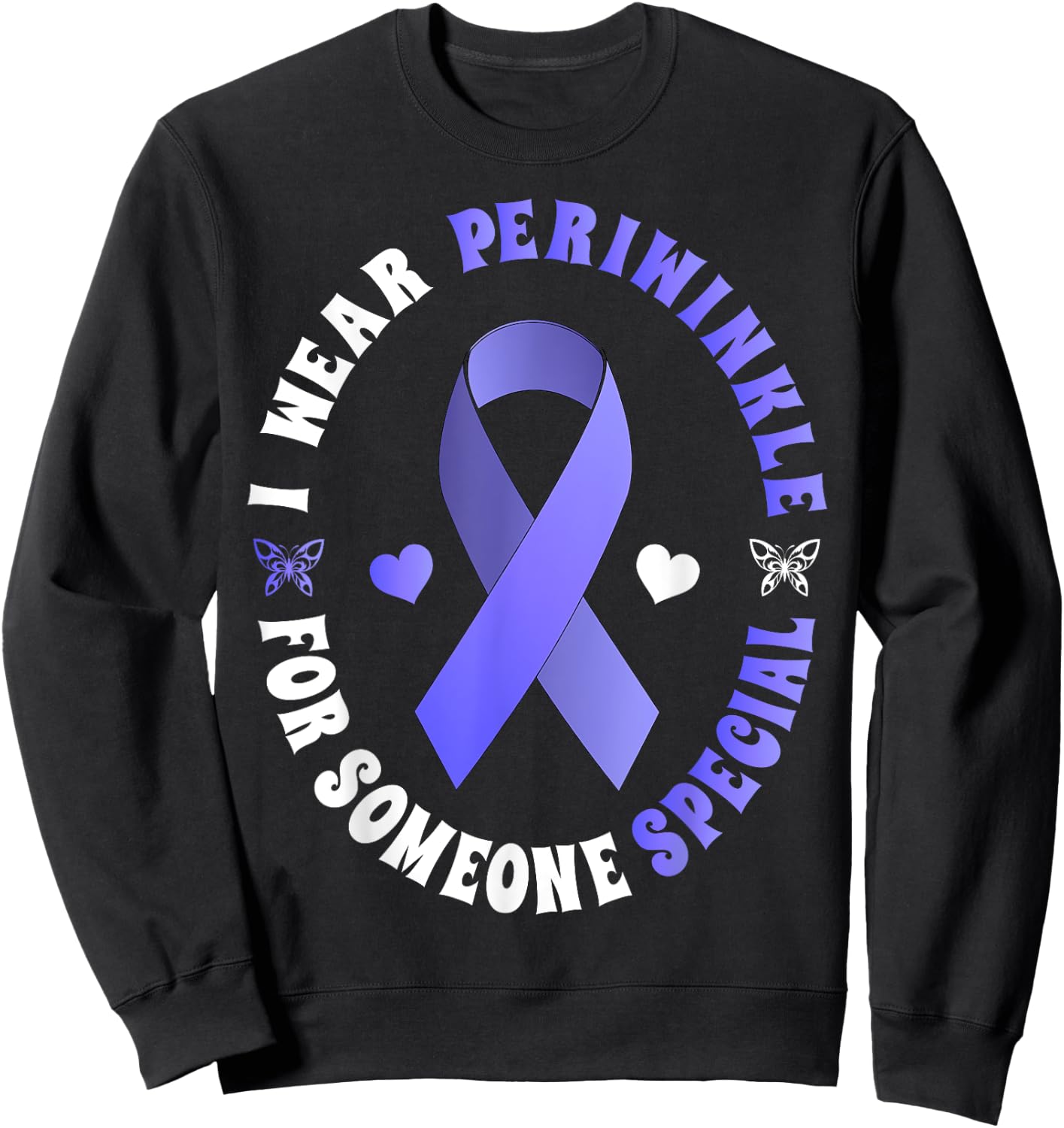 I Wear Periwinkle For Someone Special Cancer Ribbon Sweatshirt - Sweatshirt | Black